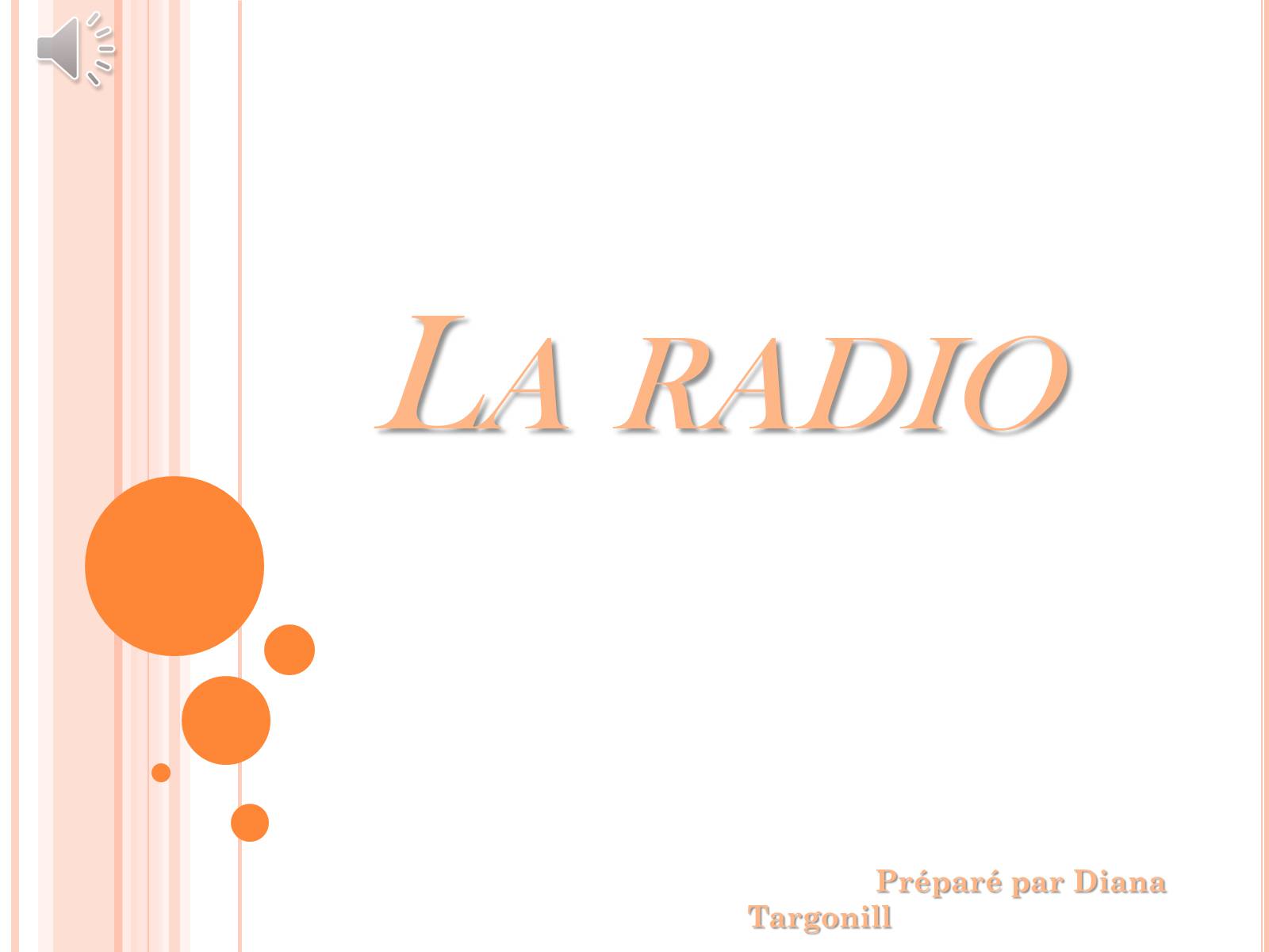 Презентація на тему «La radio» - Слайд #1 Презентація на тему «La radio» - Слайд #1