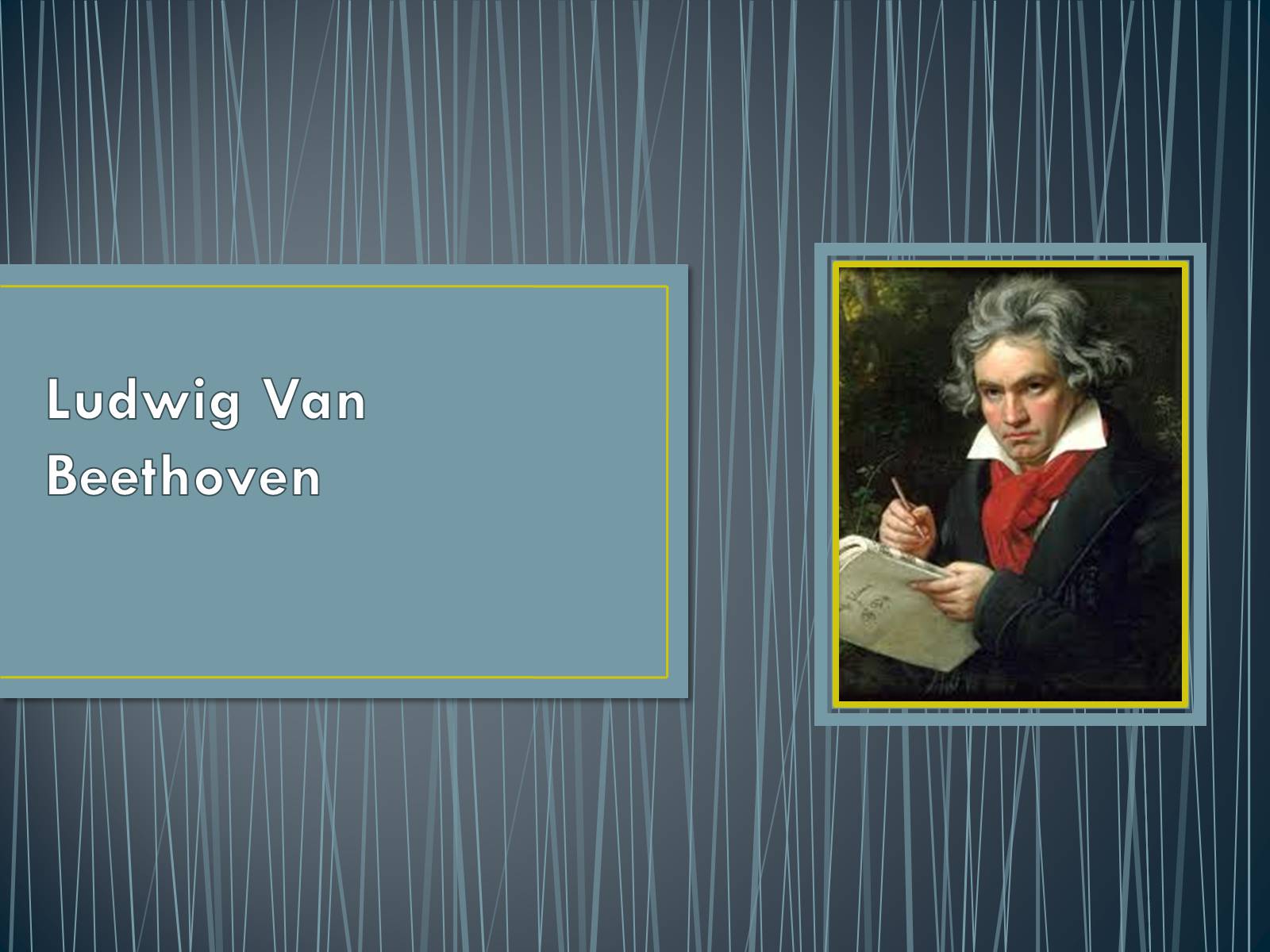 Презентація на тему «Ludwig Van Beethoven» - Слайд #1 Презентація на тему «Ludwig Van Beethoven» - Слайд #1