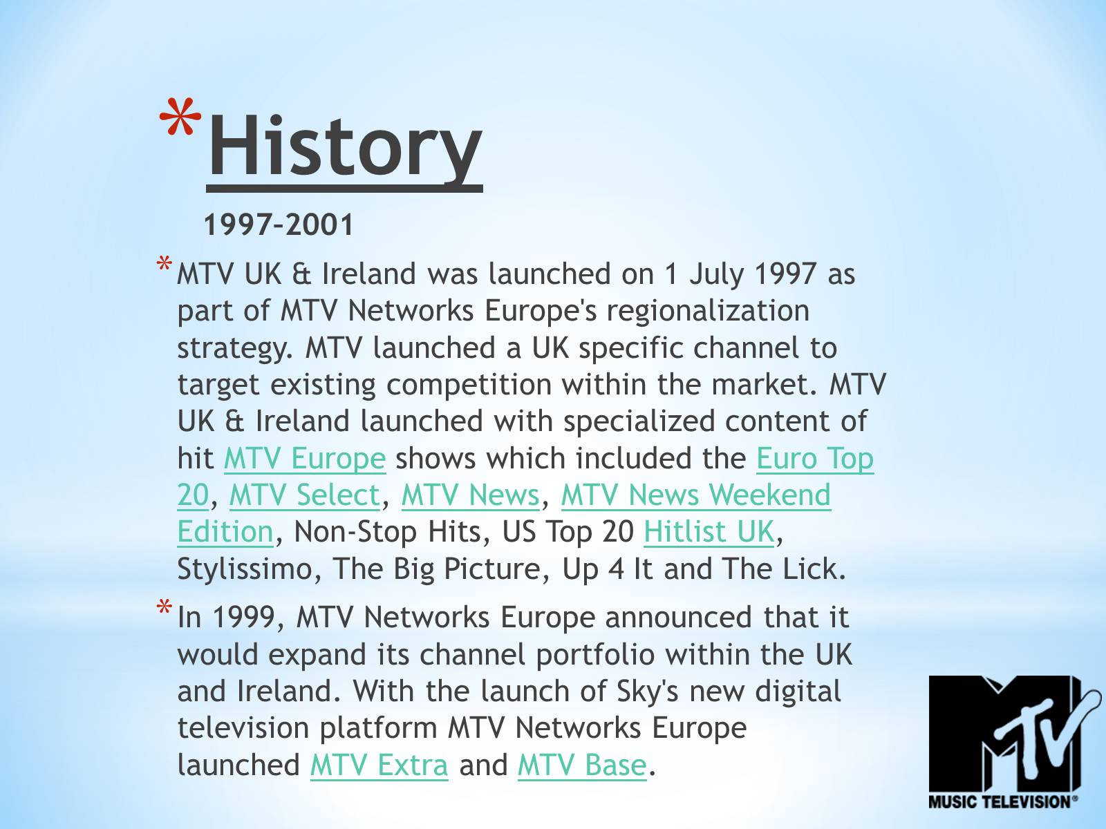 Презентація на тему «MTV» - Слайд #3 Презентація на тему «MTV» - Слайд #3