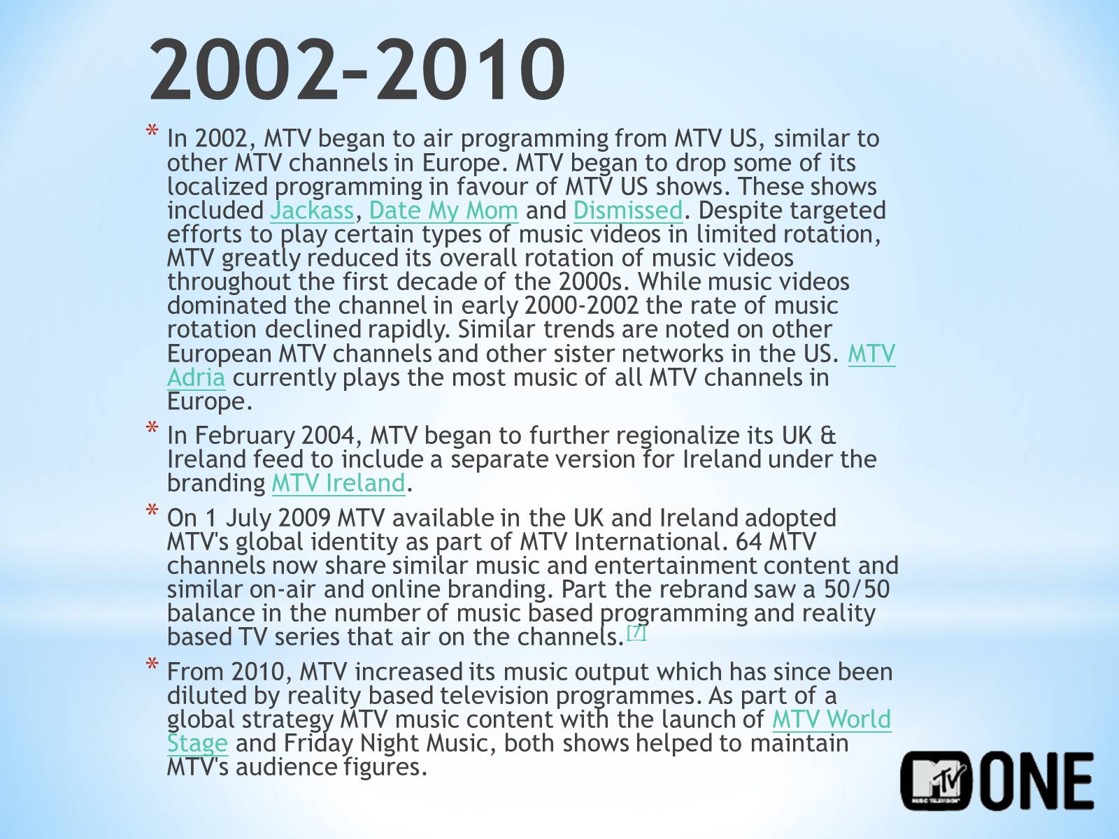 Презентація на тему «MTV» - Слайд #4 Презентація на тему «MTV» - Слайд #4