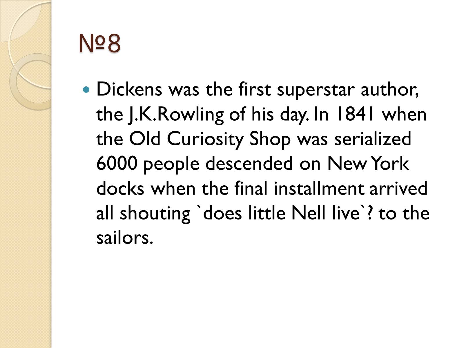 Презентація на тему «Charles Dickens» (варіант 1) - Слайд #10 Презентація на тему «Charles Dickens» (варіант 1) - Слайд #10