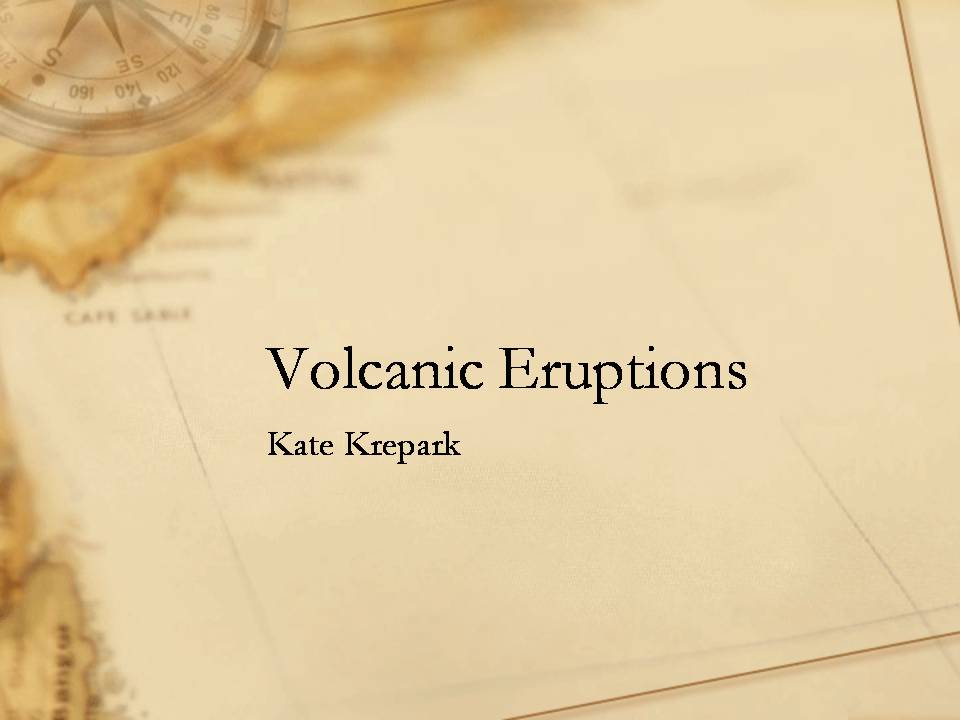Презентація на тему «Volcanic Eruptions» - Слайд #1 Презентація на тему «Volcanic Eruptions» - Слайд #1