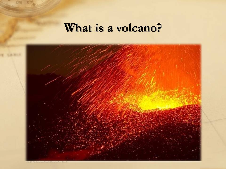 Презентація на тему «Volcanic Eruptions» - Слайд #3 Презентація на тему «Volcanic Eruptions» - Слайд #3
