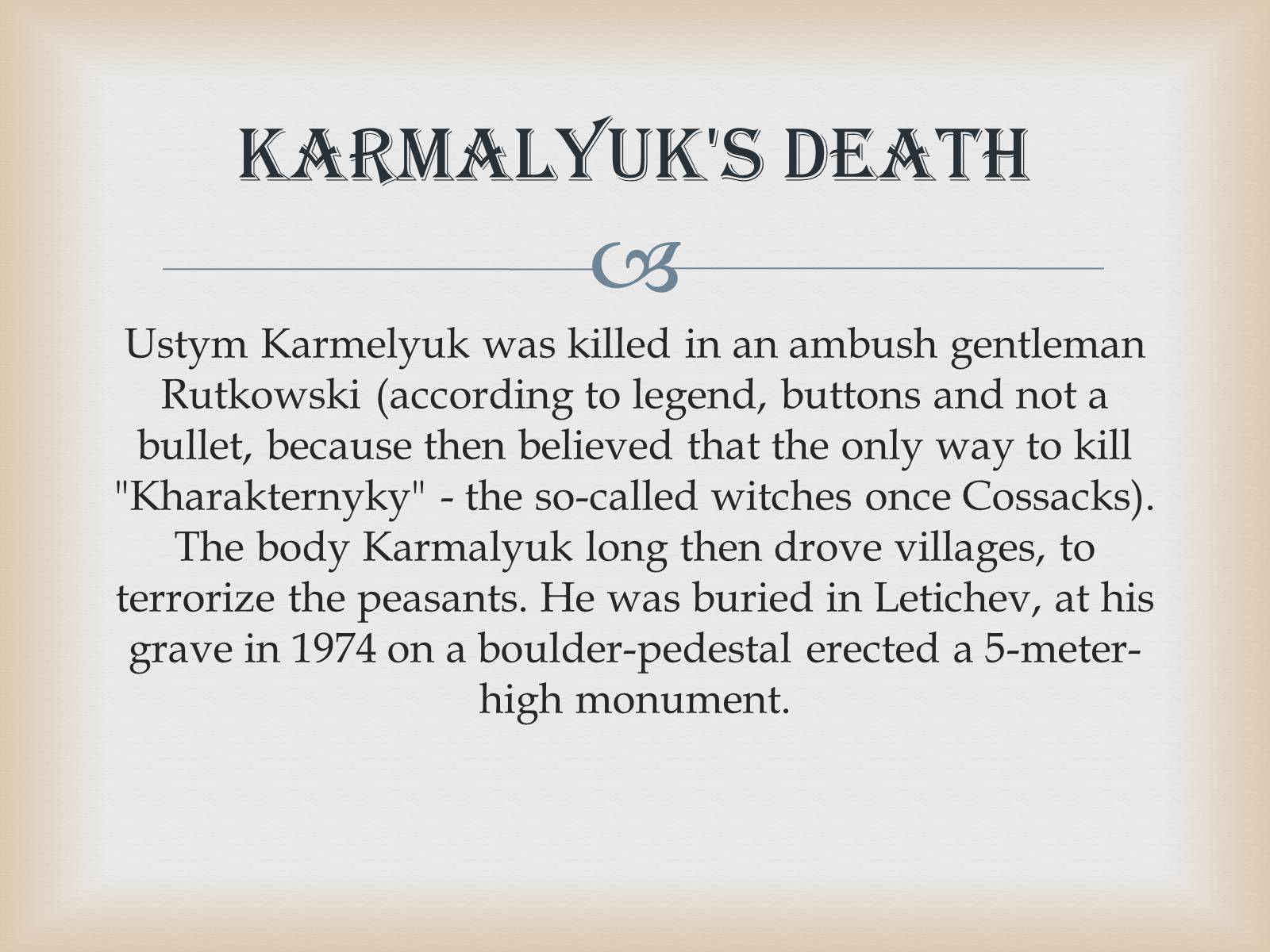 Презентація на тему «Ustym Karmaliuk» - Слайд #9 Презентація на тему «Ustym Karmaliuk» - Слайд #9