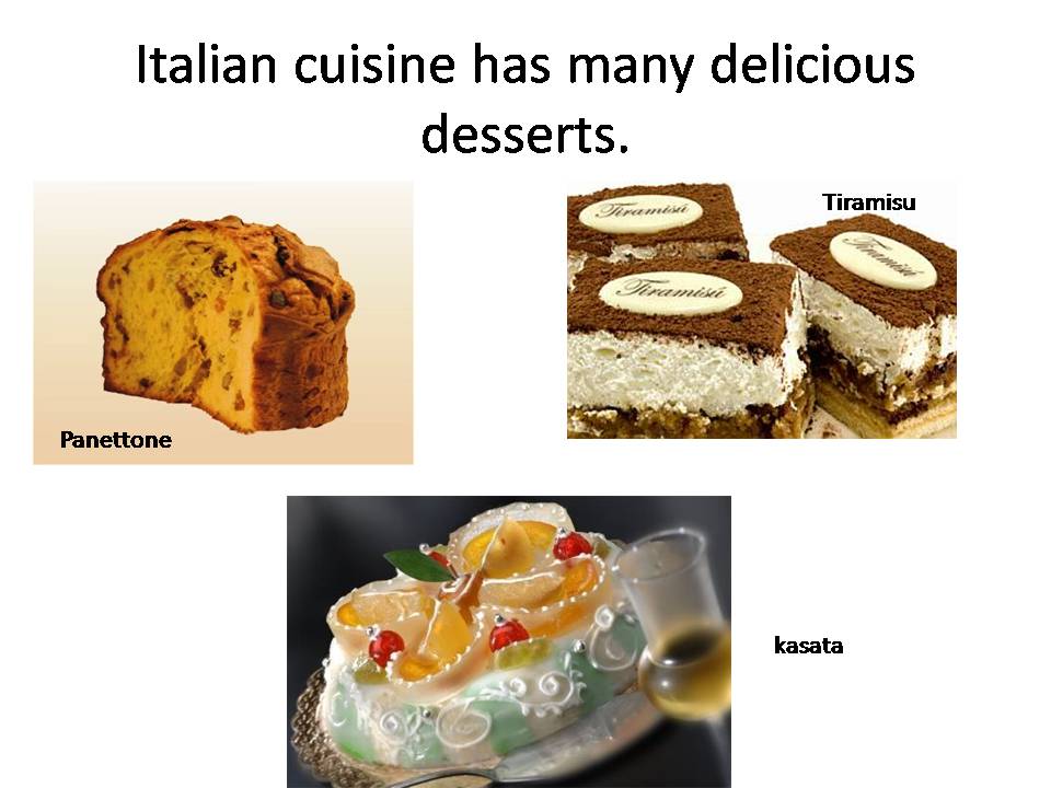 Презентація на тему «Italian cuisine» (варіант 5) - Слайд #14 Презентація на тему «Italian cuisine» (варіант 5) - Слайд #14