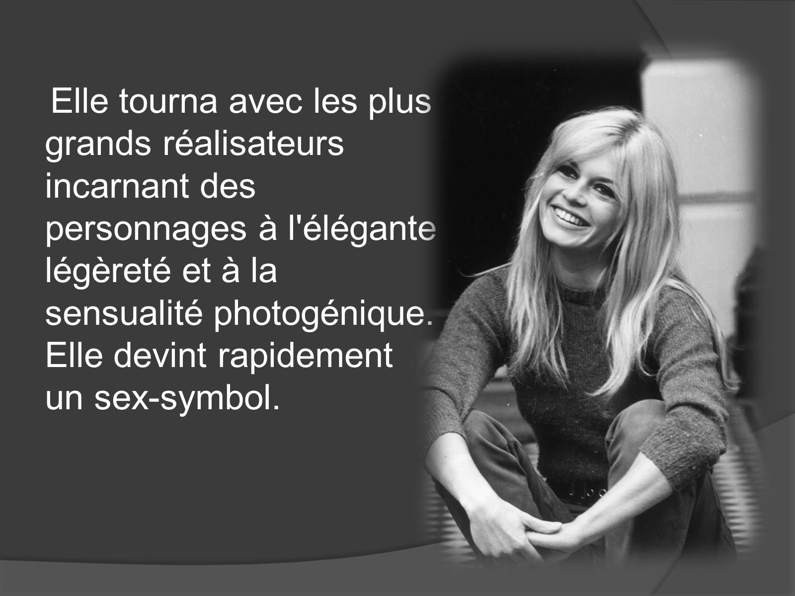 Презентація на тему «Brigitte Bardot» - Слайд #10 Презентація на тему «Brigitte Bardot» - Слайд #10