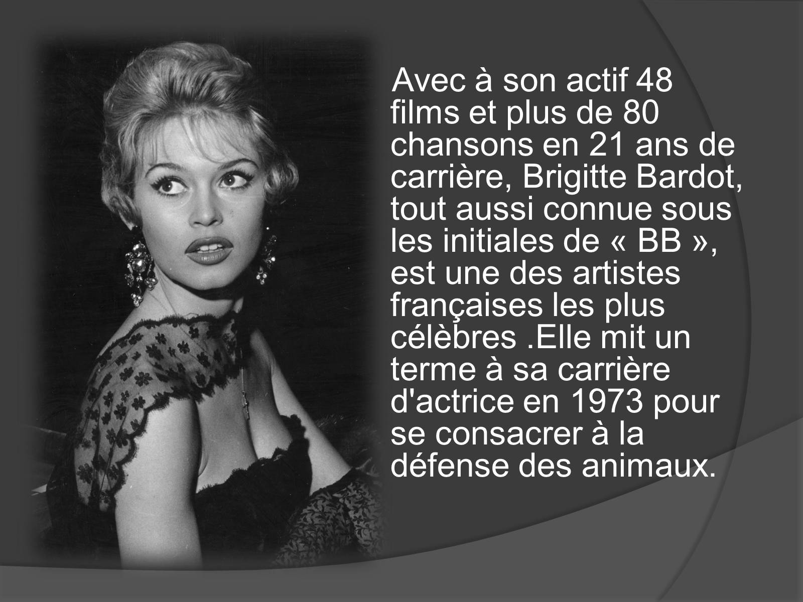 Презентація на тему «Brigitte Bardot» - Слайд #11 Презентація на тему «Brigitte Bardot» - Слайд #11