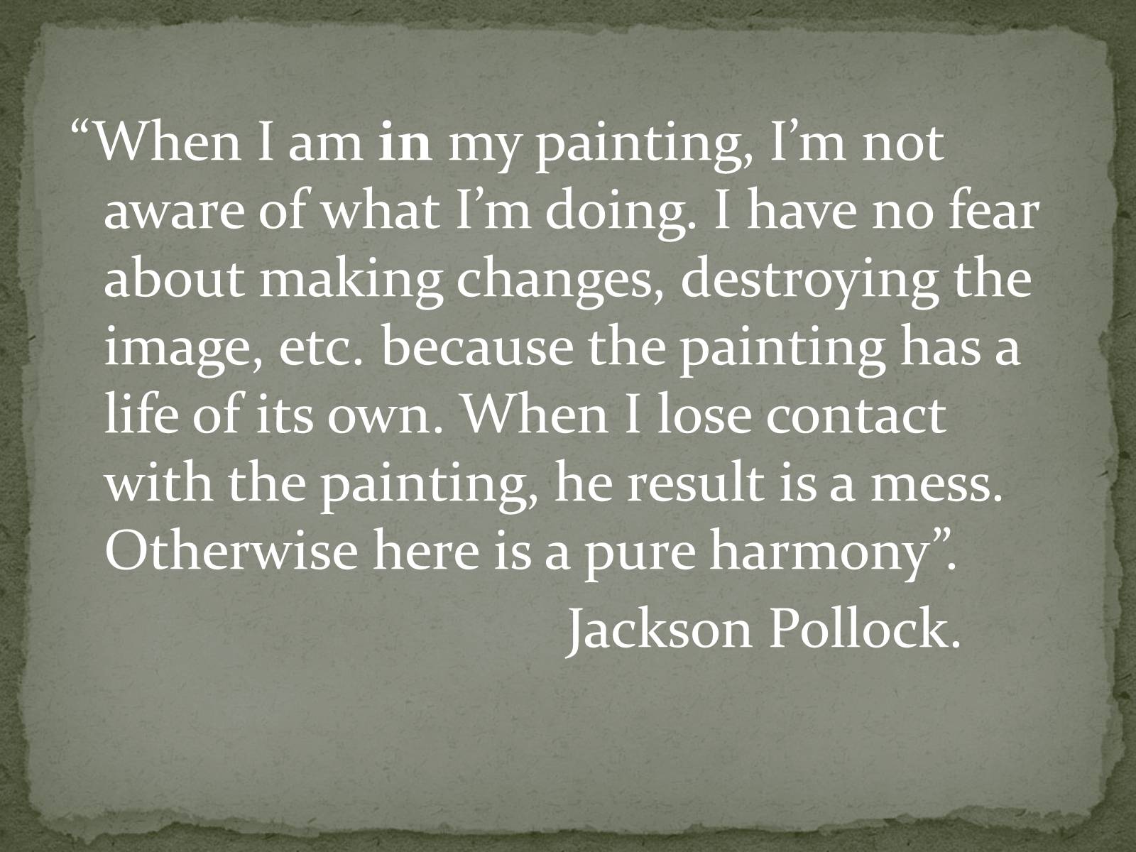 Презентація на тему «Jackson Pollock» (варіант 2) - Слайд #11 Презентація на тему «Jackson Pollock» (варіант 2) - Слайд #11