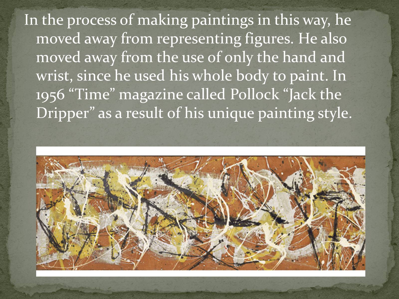 Презентація на тему «Jackson Pollock» (варіант 2) - Слайд #15 Презентація на тему «Jackson Pollock» (варіант 2) - Слайд #15