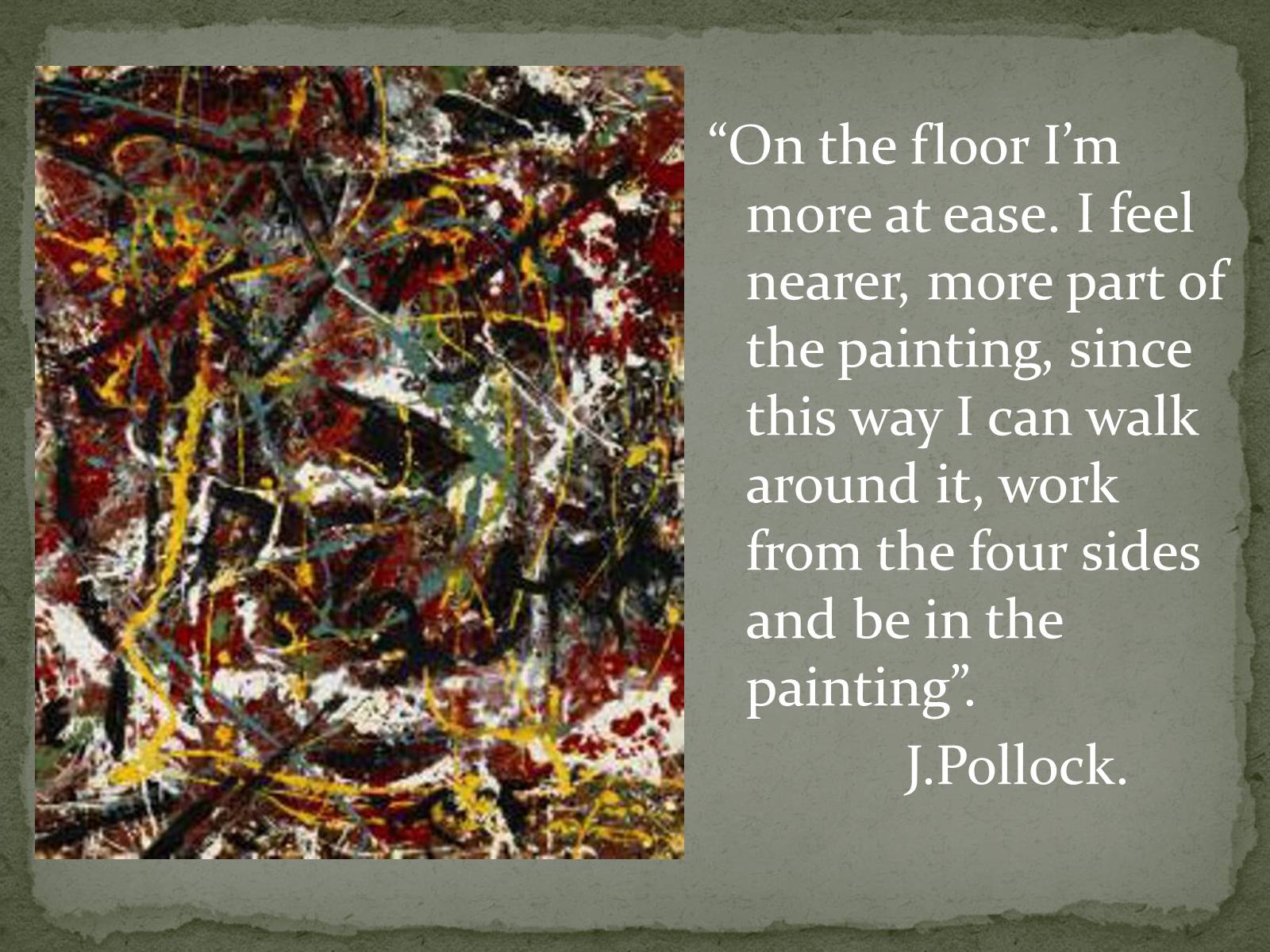 Презентація на тему «Jackson Pollock» (варіант 2) - Слайд #16 Презентація на тему «Jackson Pollock» (варіант 2) - Слайд #16