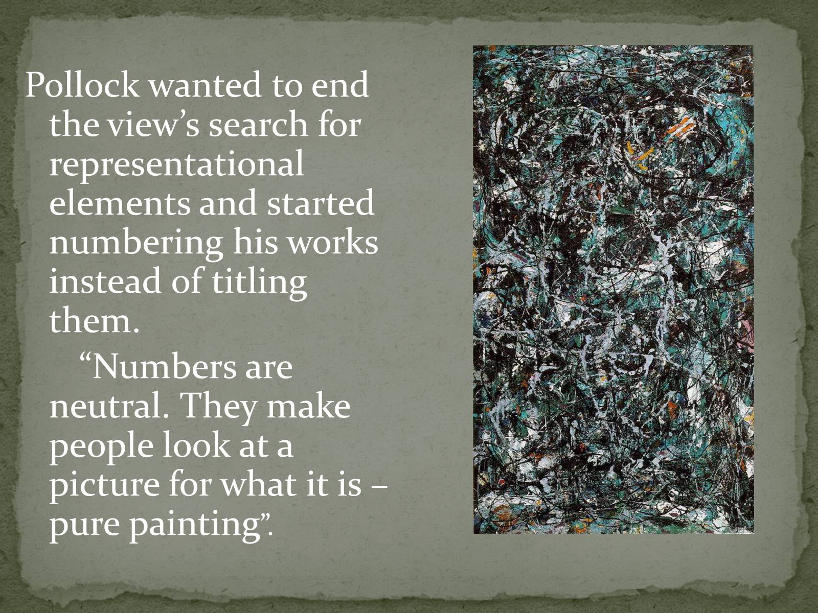 Презентація на тему «Jackson Pollock» (варіант 2) - Слайд #18 Презентація на тему «Jackson Pollock» (варіант 2) - Слайд #18