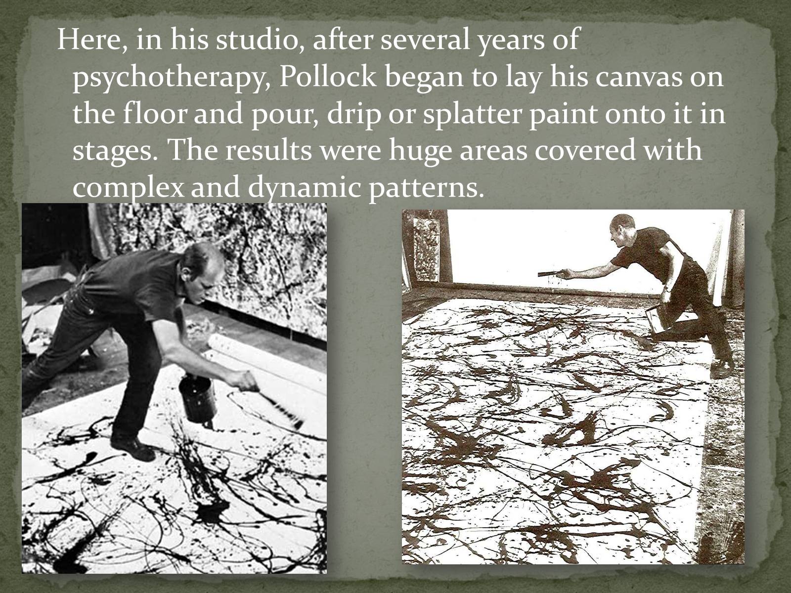 Презентація на тему «Jackson Pollock» (варіант 2) - Слайд #6 Презентація на тему «Jackson Pollock» (варіант 2) - Слайд #6