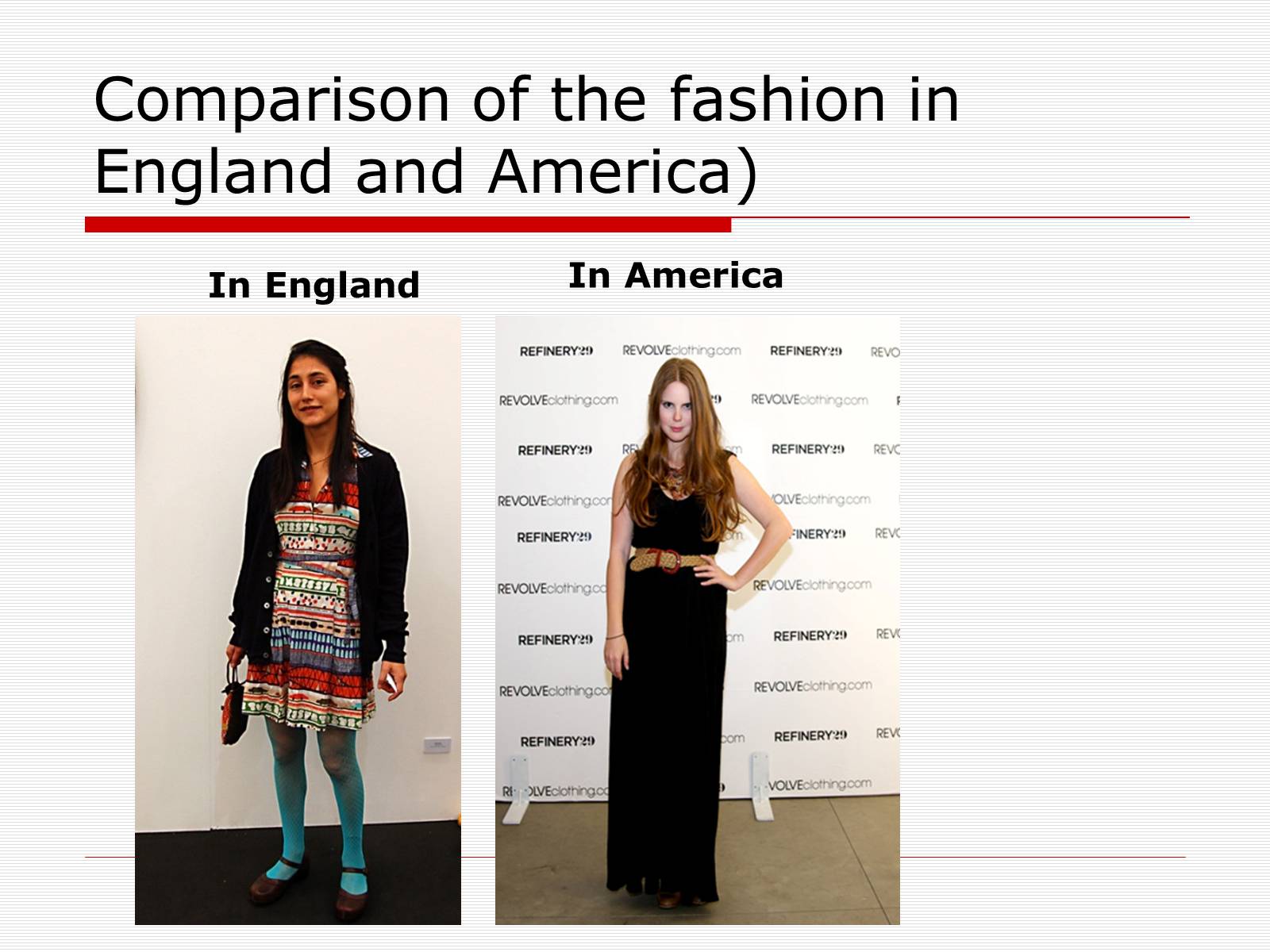 Презентація на тему «Comparison of the fashion in England and America» - Слайд #12 Презентація на тему «Comparison of the fashion in England and America» - Слайд #12