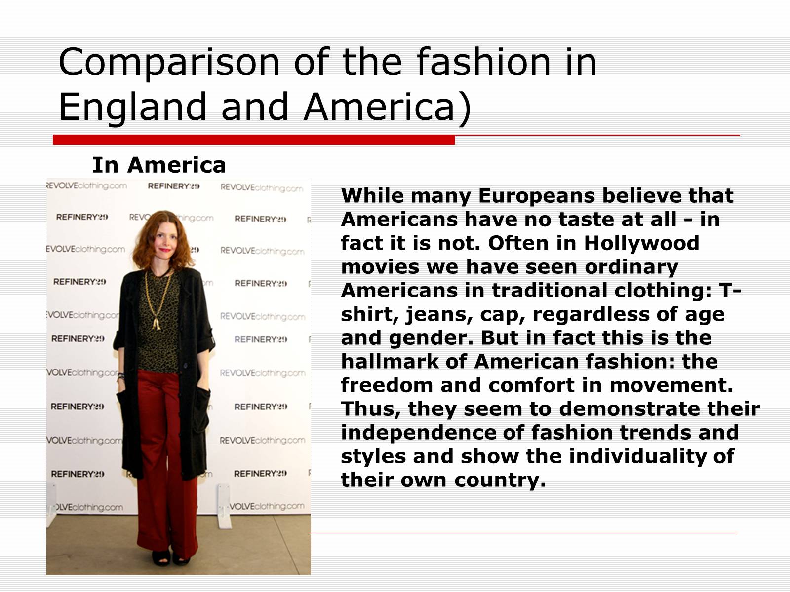 Презентація на тему «Comparison of the fashion in England and America» - Слайд #15 Презентація на тему «Comparison of the fashion in England and America» - Слайд #15