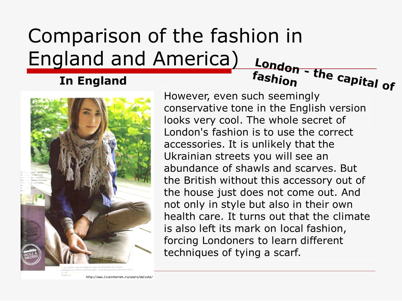 Презентація на тему «Comparison of the fashion in England and America» - Слайд #18 Презентація на тему «Comparison of the fashion in England and America» - Слайд #18