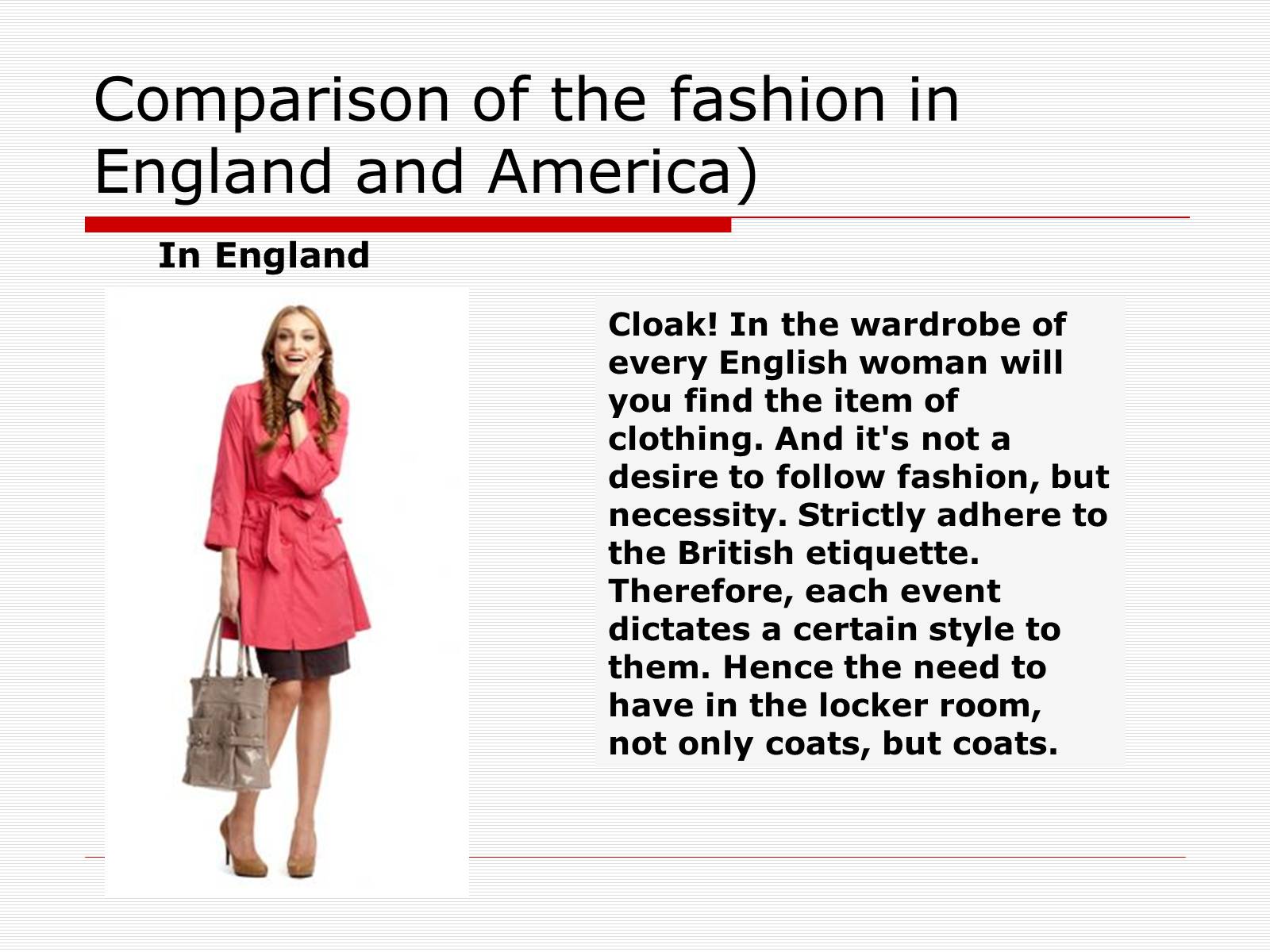 Презентація на тему «Comparison of the fashion in England and America» - Слайд #20 Презентація на тему «Comparison of the fashion in England and America» - Слайд #20