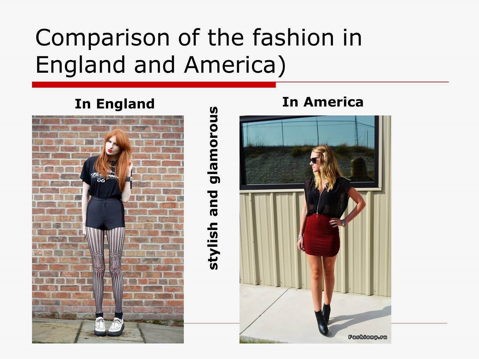 Презентація на тему «Comparison of the fashion in England and America» - Слайд #3 Презентація на тему «Comparison of the fashion in England and America» - Слайд #3