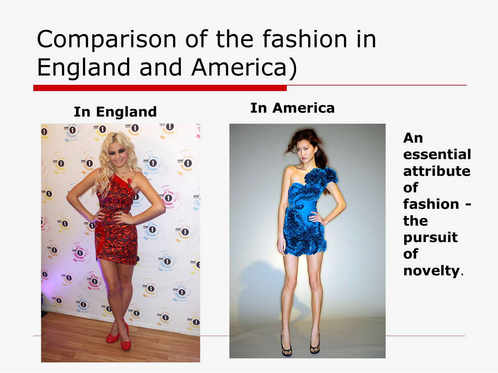 Презентація на тему «Comparison of the fashion in England and America» - Слайд #30 Презентація на тему «Comparison of the fashion in England and America» - Слайд #30