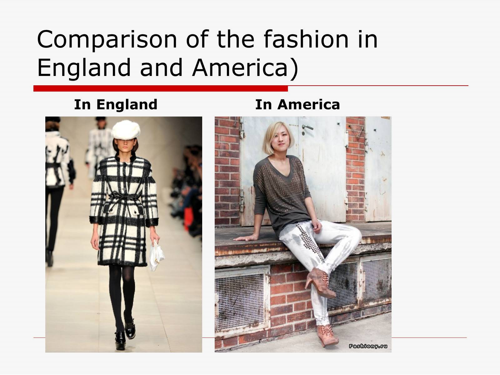 Презентація на тему «Comparison of the fashion in England and America» - Слайд #42 Презентація на тему «Comparison of the fashion in England and America» - Слайд #42
