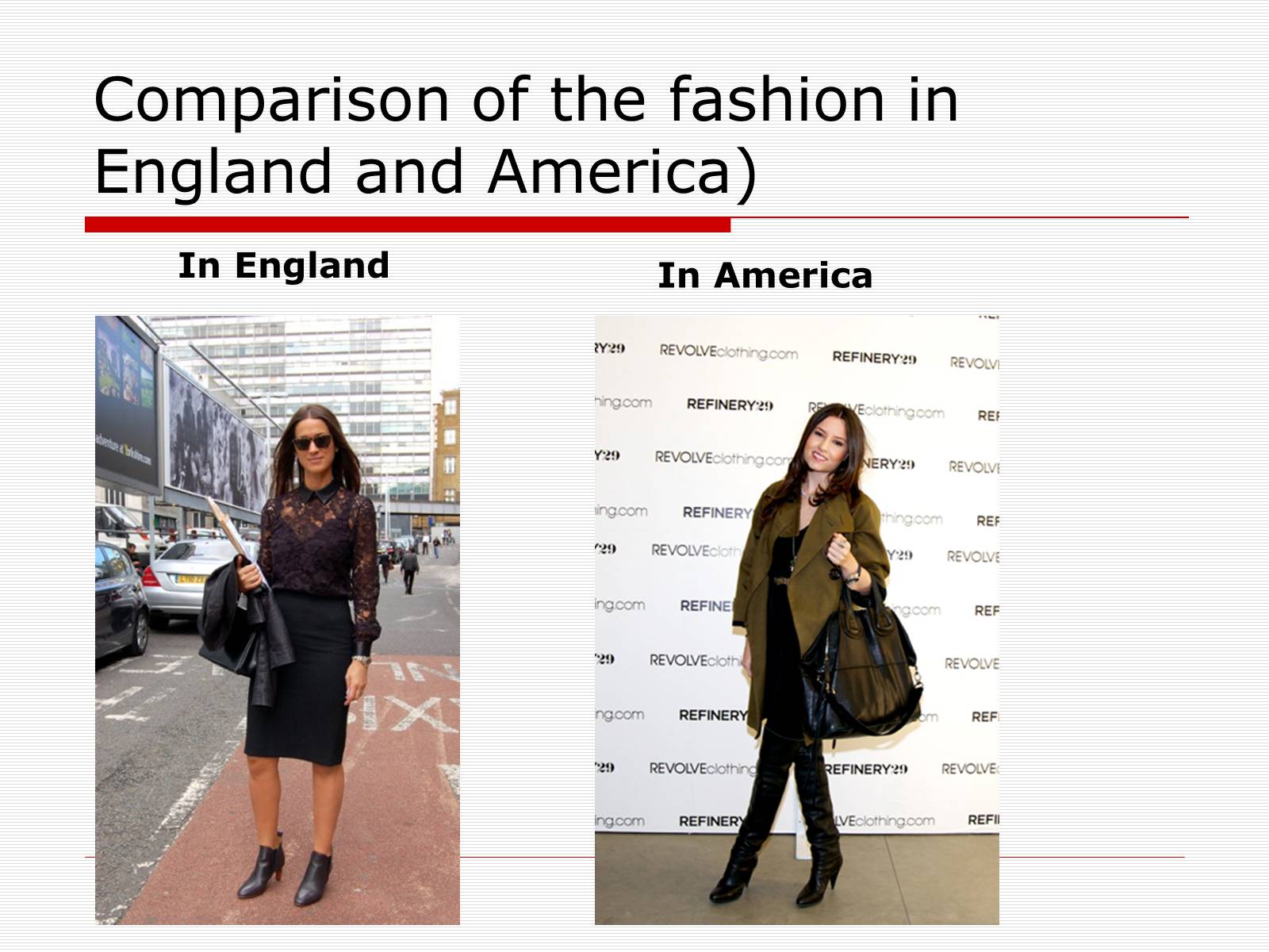 Презентація на тему «Comparison of the fashion in England and America» - Слайд #8 Презентація на тему «Comparison of the fashion in England and America» - Слайд #8