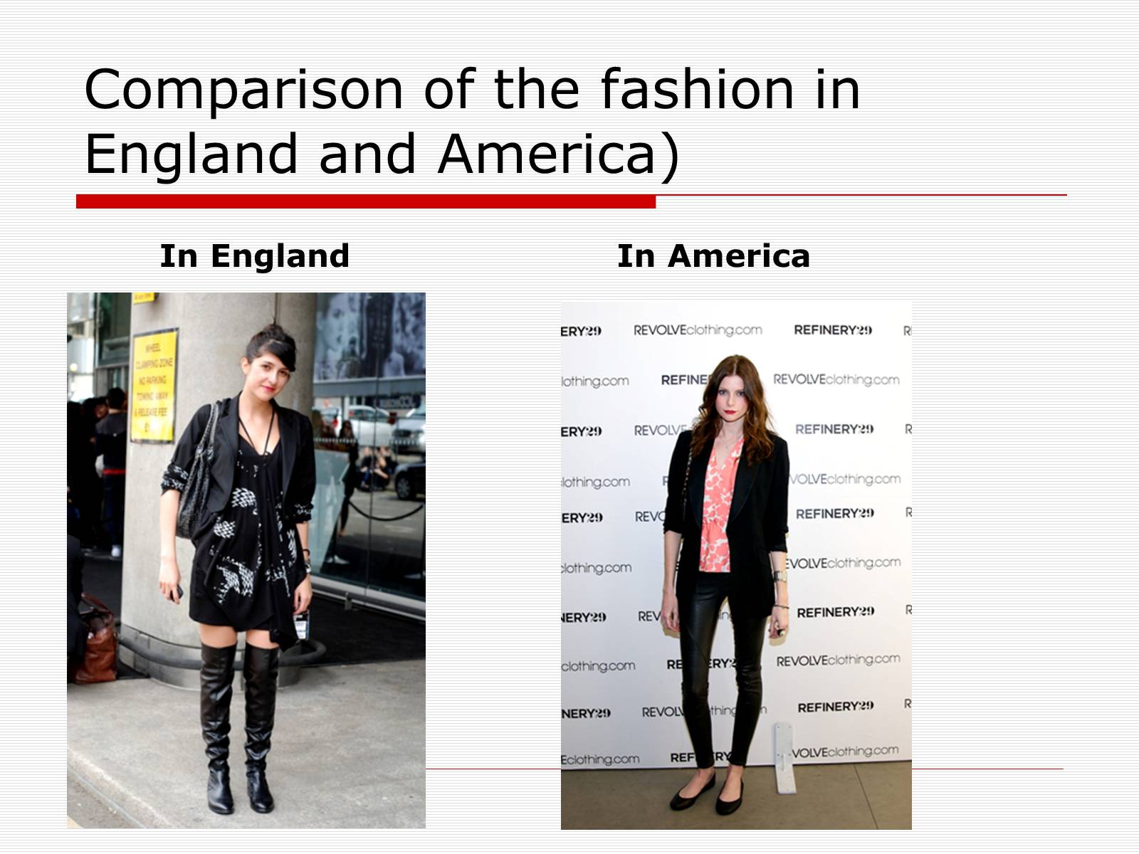 Презентація на тему «Comparison of the fashion in England and America» - Слайд #9 Презентація на тему «Comparison of the fashion in England and America» - Слайд #9