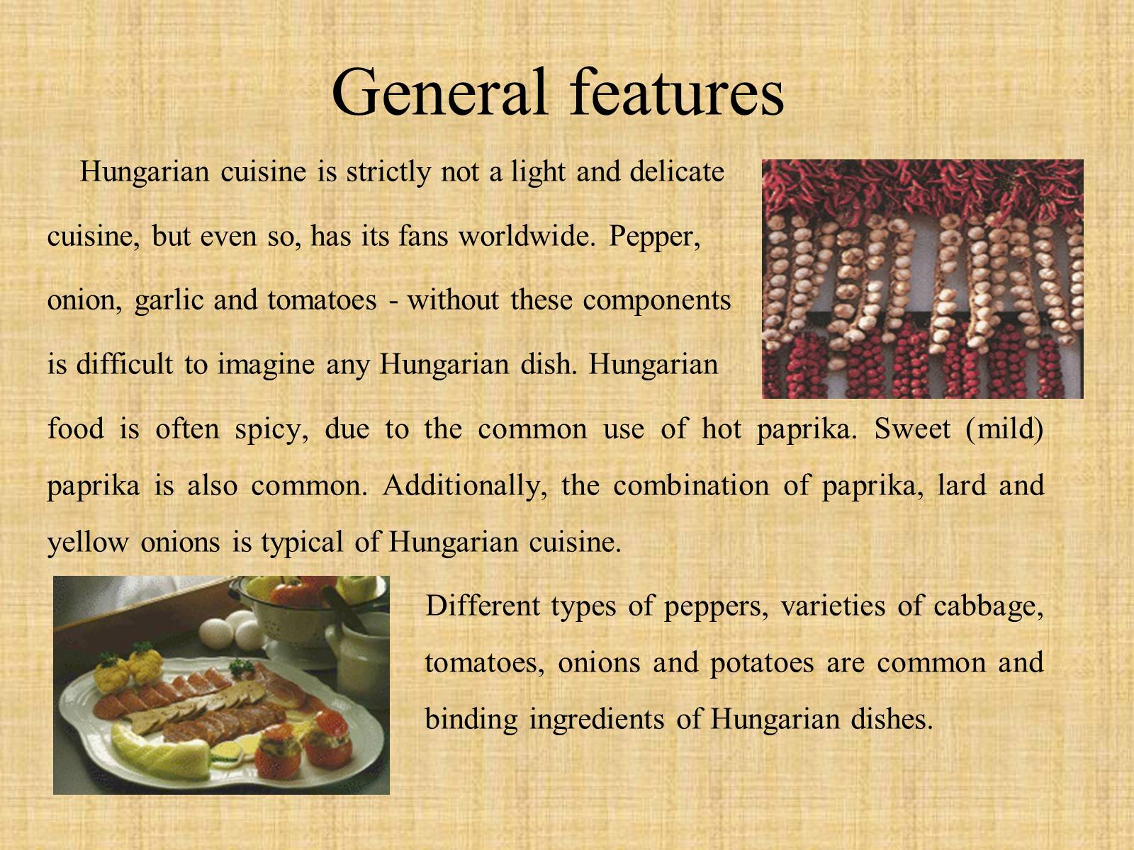 Презентація на тему «Hungarian Cuisine» - Слайд #6 Презентація на тему «Hungarian Cuisine» - Слайд #6