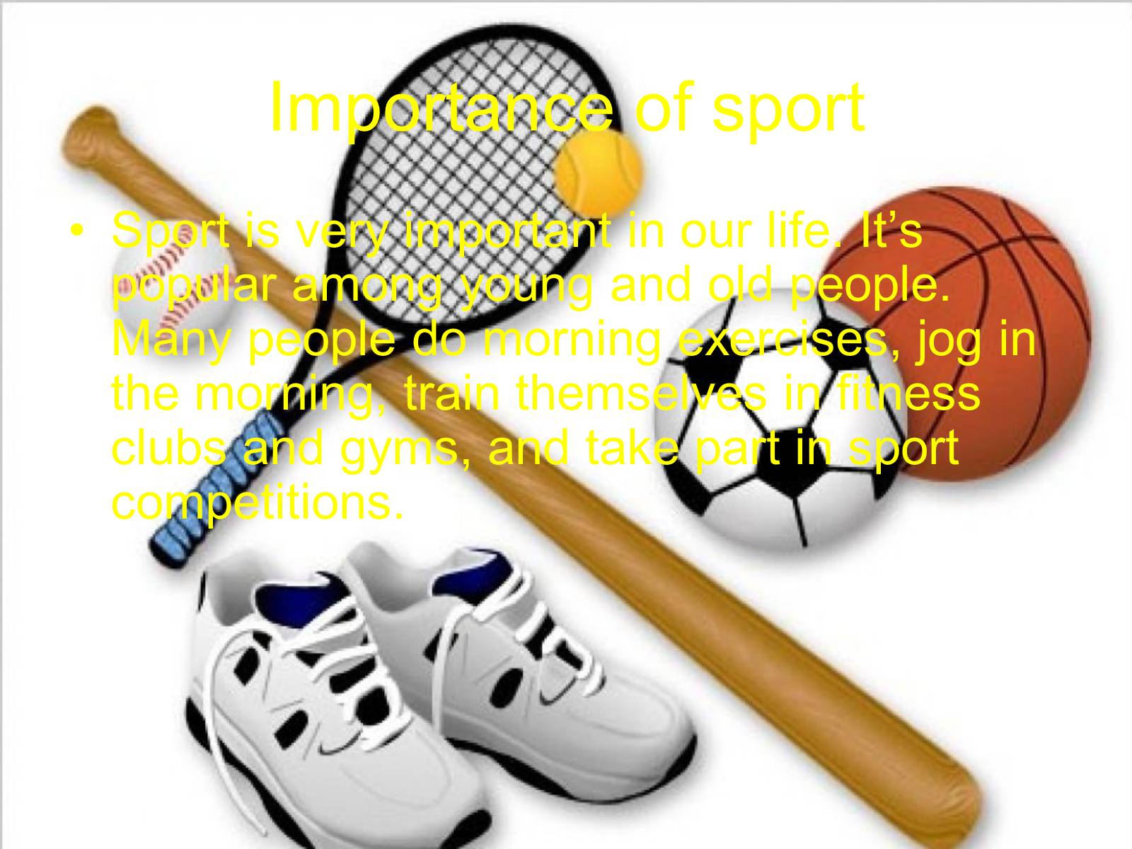 Презентація на тему «Sport in our life» (варіант 2) - Слайд #3 Презентація на тему «Sport in our life» (варіант 2) - Слайд #3