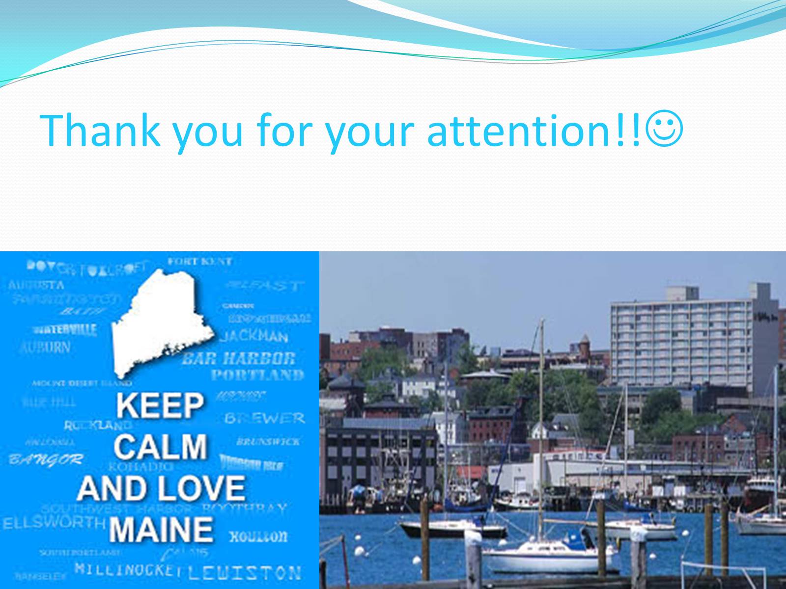 Презентація на тему «Welcome to Maine!!!» - Слайд #10 Презентація на тему «Welcome to Maine!!!» - Слайд #10