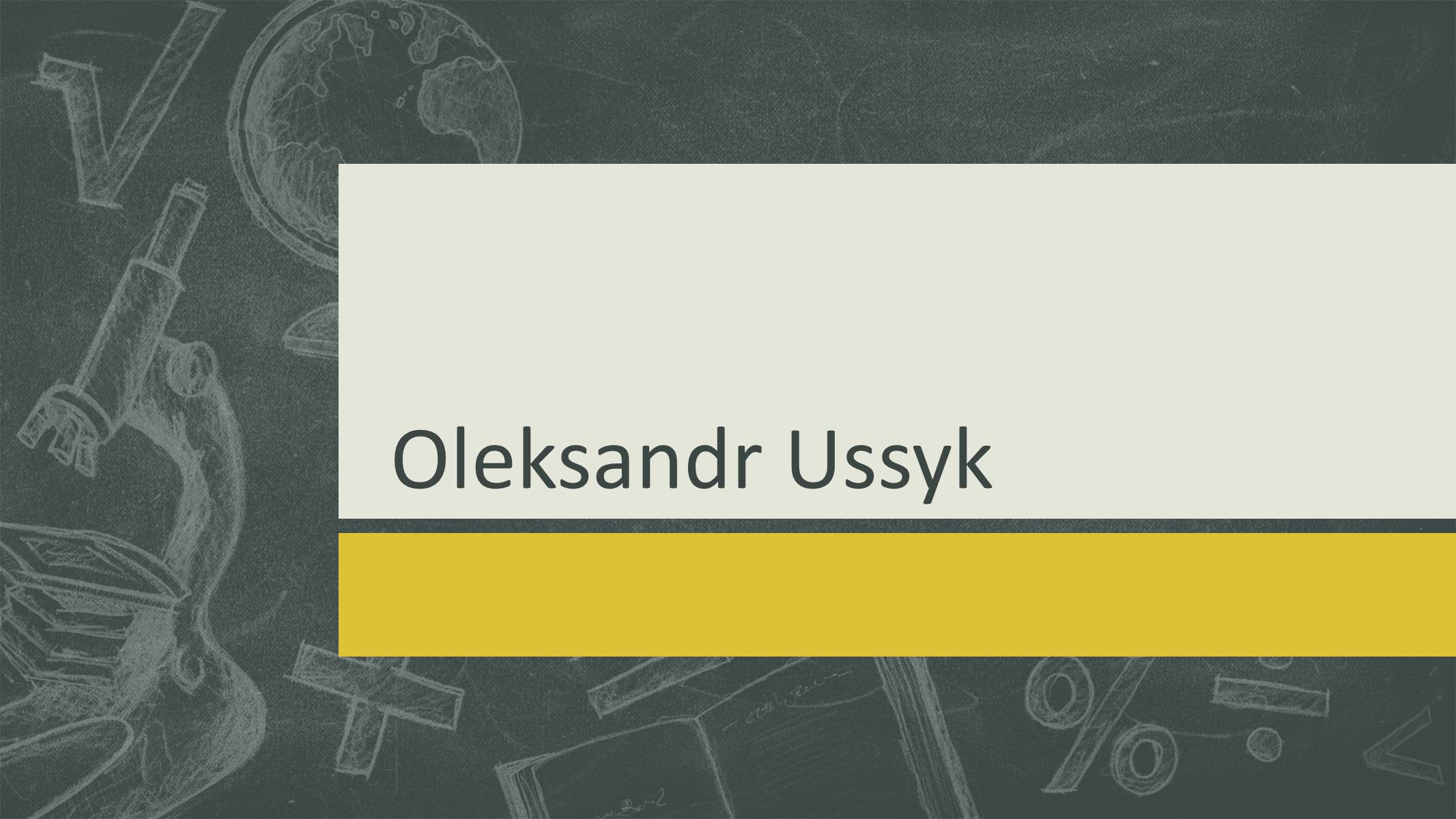 Презентація на тему «Oleksandr Ussyk» - Слайд #1 Презентація на тему «Oleksandr Ussyk» - Слайд #1