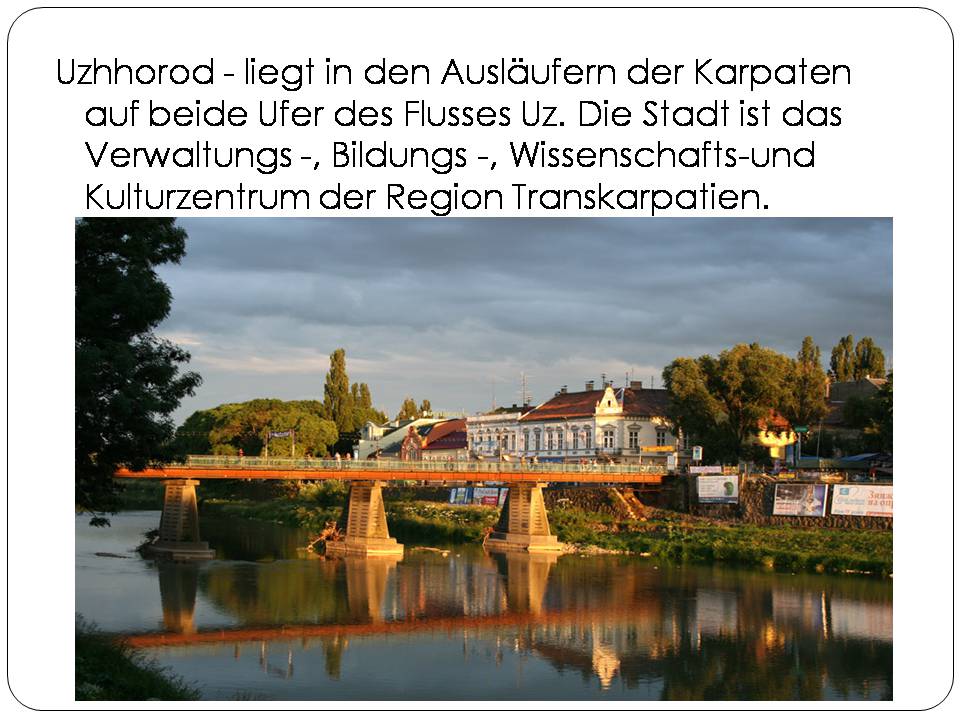 Презентація на тему «Uzhhorod» - Слайд #2 Презентація на тему «Uzhhorod» - Слайд #2
