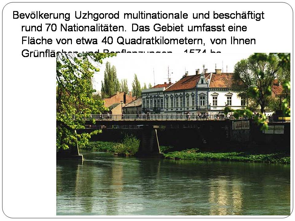 Презентація на тему «Uzhhorod» - Слайд #4 Презентація на тему «Uzhhorod» - Слайд #4
