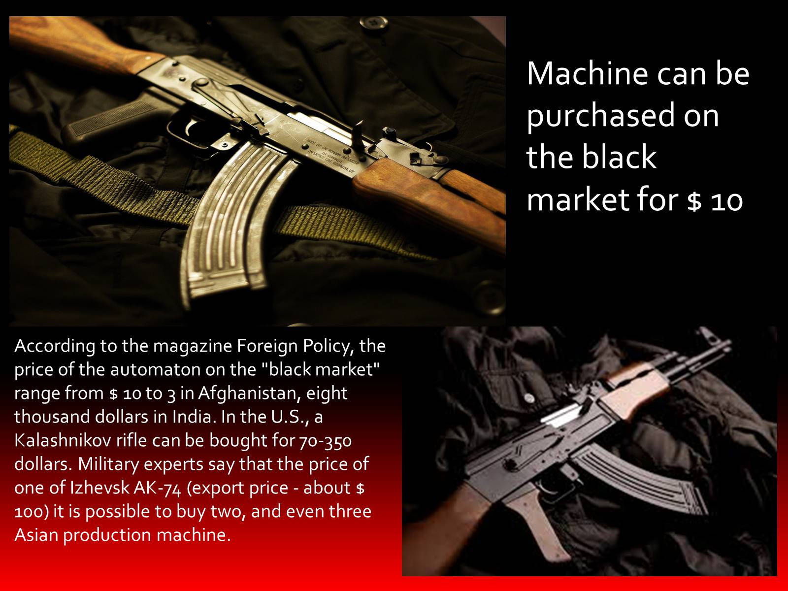 Презентація на тему «Automatic Kalashnikov» - Слайд #10 Презентація на тему «Automatic Kalashnikov» - Слайд #10