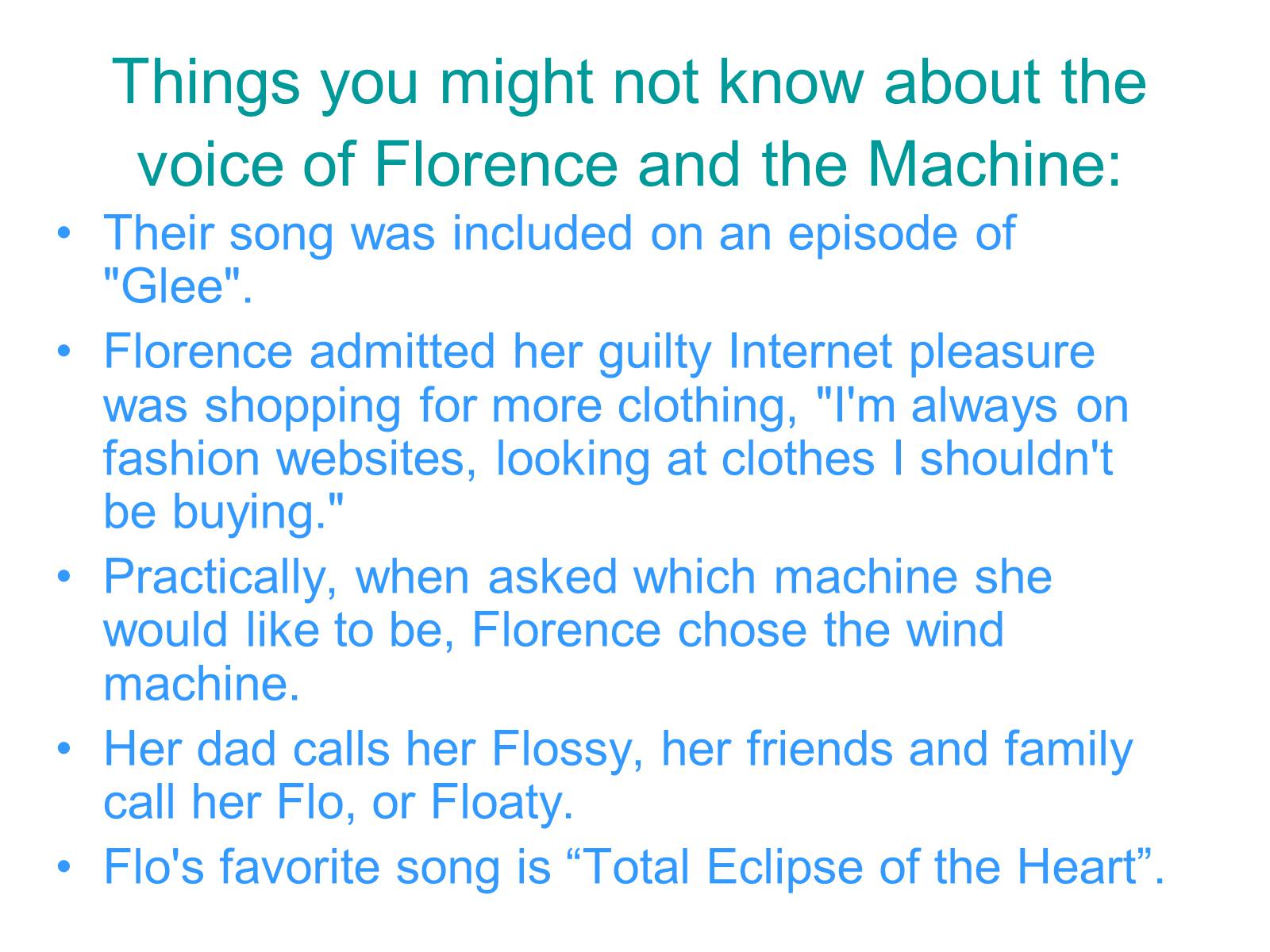 Презентація на тему «Florence And The Machine» - Слайд #4 Презентація на тему «Florence And The Machine» - Слайд #4