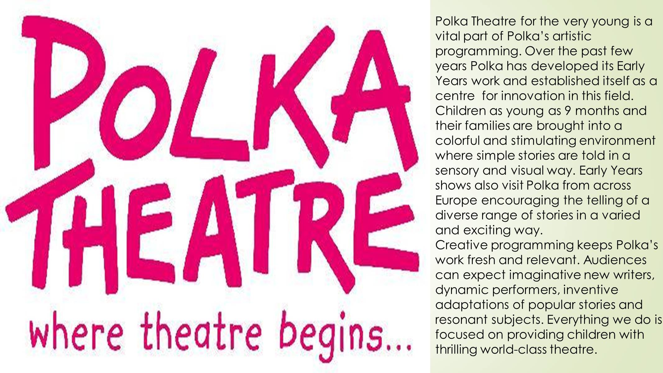 Презентація на тему «Polka children’s theatre» - Слайд #4 Презентація на тему «Polka children’s theatre» - Слайд #4