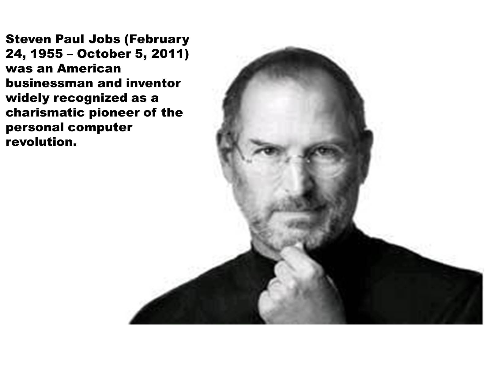 Презентація на тему «Steven Paul Jobs» (варіант 1) - Слайд #2 Презентація на тему «Steven Paul Jobs» (варіант 1) - Слайд #2