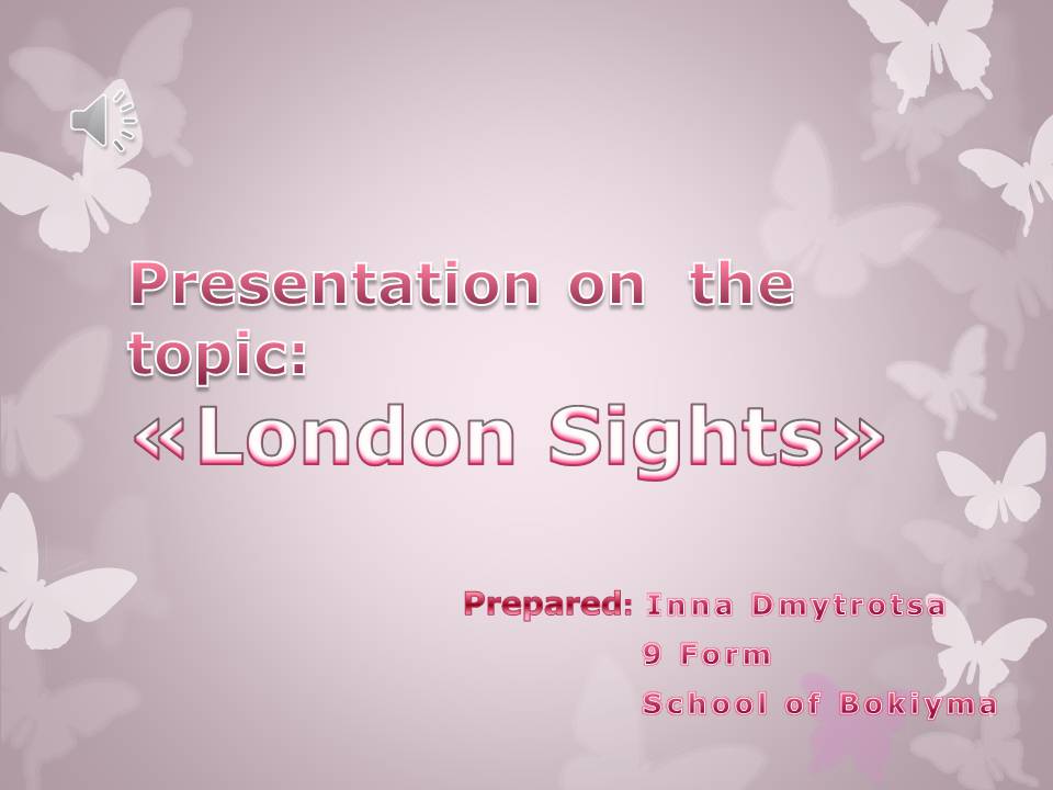 Презентація на тему «London Sights» (варіант 2) - Слайд #1 Презентація на тему «London Sights» (варіант 2) - Слайд #1