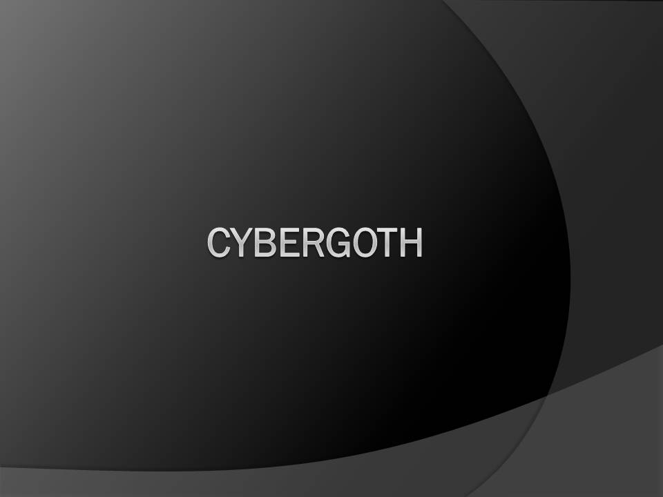 Презентація на тему «Cybergoth» - Слайд #1 Презентація на тему «Cybergoth» - Слайд #1