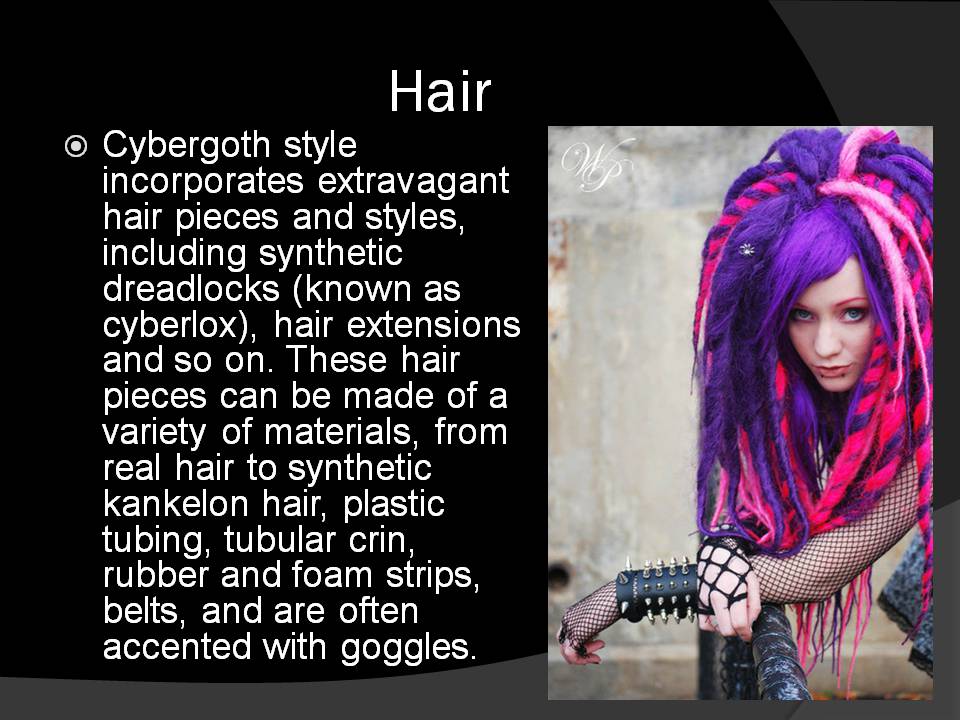 Презентація на тему «Cybergoth» - Слайд #6 Презентація на тему «Cybergoth» - Слайд #6