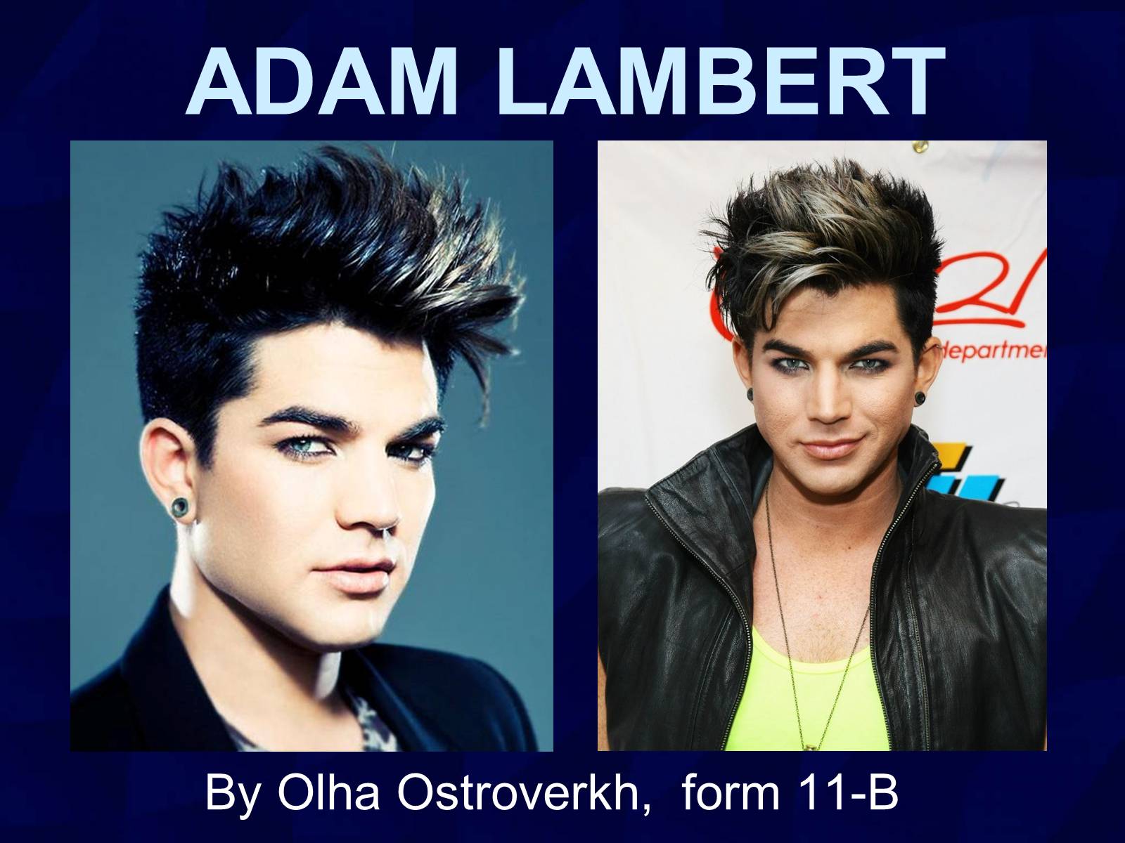 Презентація на тему «ADAM LAMBERT» - Слайд #1 Презентація на тему «ADAM LAMBERT» - Слайд #1