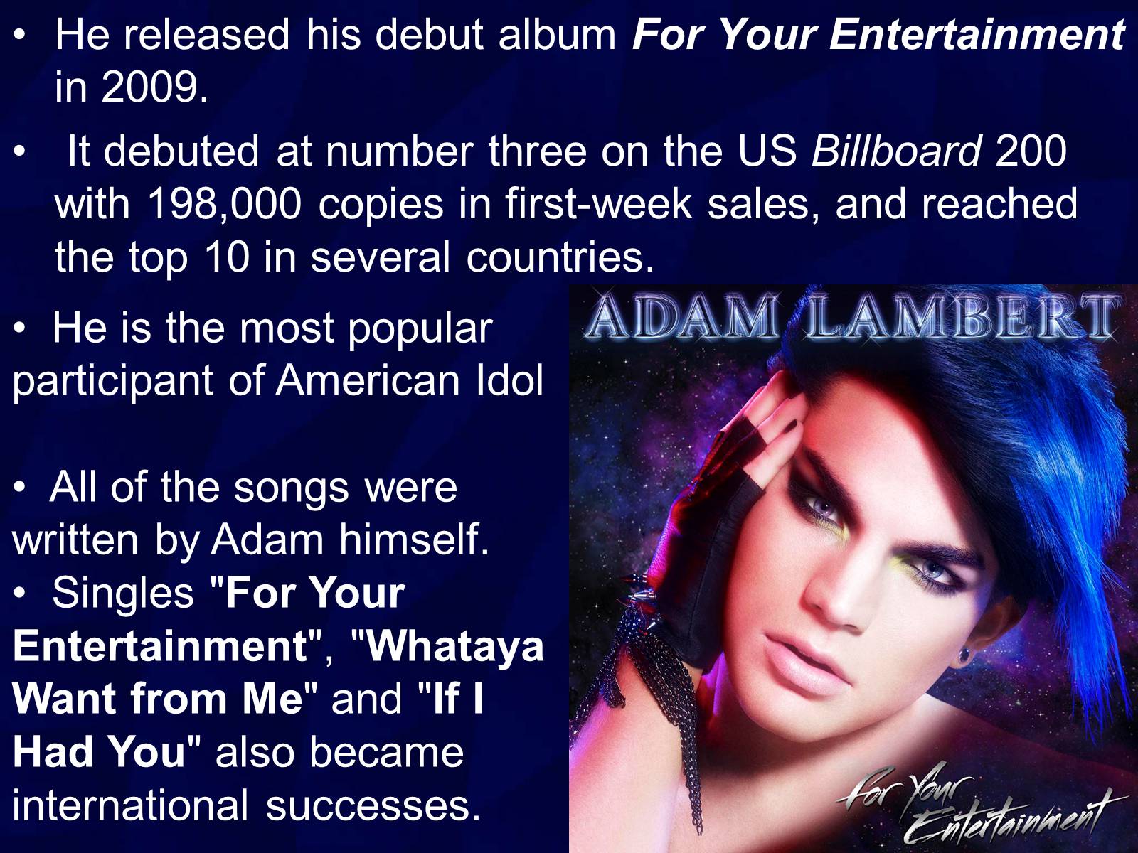 Презентація на тему «ADAM LAMBERT» - Слайд #3 Презентація на тему «ADAM LAMBERT» - Слайд #3