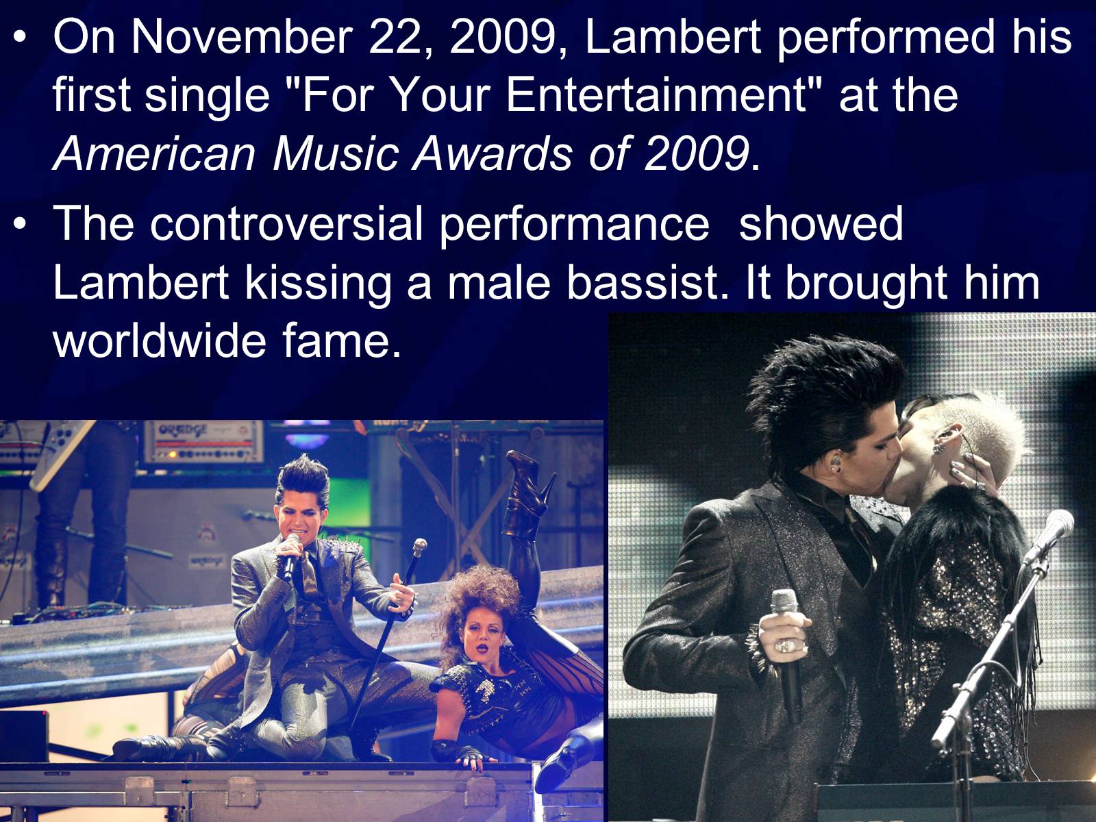 Презентація на тему «ADAM LAMBERT» - Слайд #4 Презентація на тему «ADAM LAMBERT» - Слайд #4