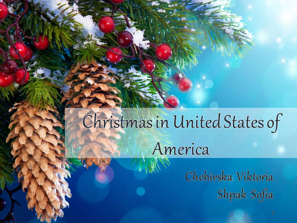 Презентація на тему «Christmas in United States of America» - Слайд #1 Презентація на тему «Christmas in United States of America» - Слайд #1