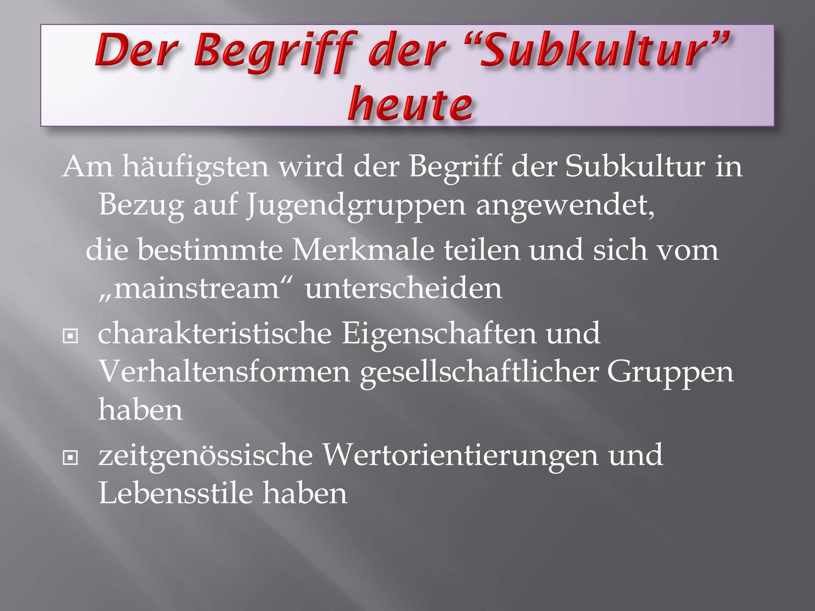 Презентація на тему «Die Subkulturen Deutschlands» - Слайд #6 Презентація на тему «Die Subkulturen Deutschlands» - Слайд #6