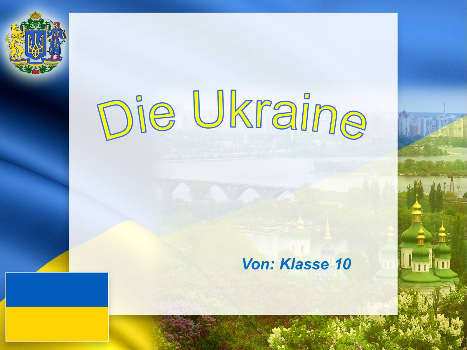 Презентація на тему «Die Ukraine» (варіант 5) - Слайд #1 Презентація на тему «Die Ukraine» (варіант 5) - Слайд #1