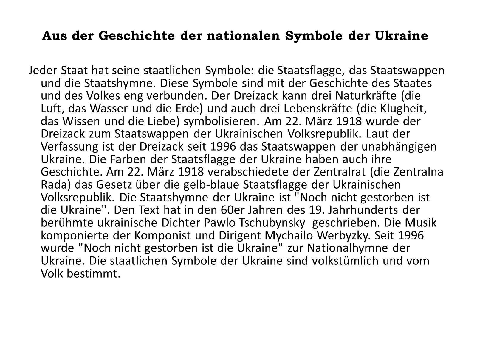 Презентація на тему «Die Ukraine» (варіант 5) - Слайд #15 Презентація на тему «Die Ukraine» (варіант 5) - Слайд #15