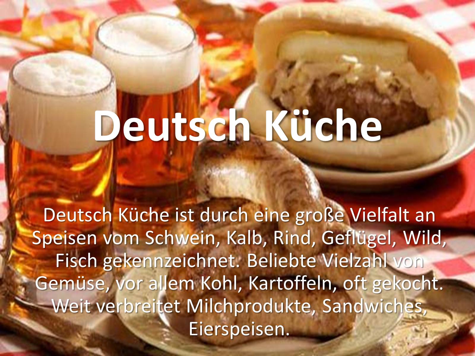 Презентація на тему «Deutsch Kuche» - Слайд #1 Презентація на тему «Deutsch Kuche» - Слайд #1