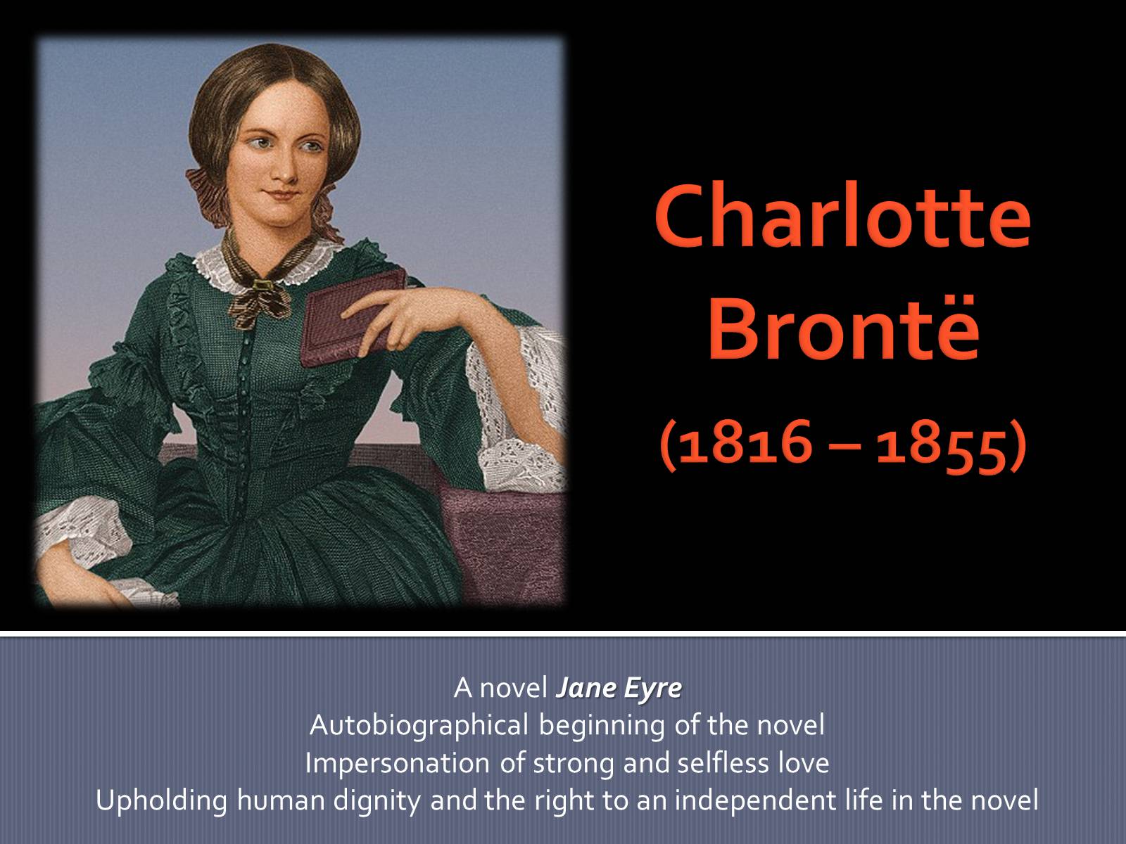 Презентація на тему «Charlotte Bronte» (варіант 2) - Слайд #1 Презентація на тему «Charlotte Bronte» (варіант 2) - Слайд #1