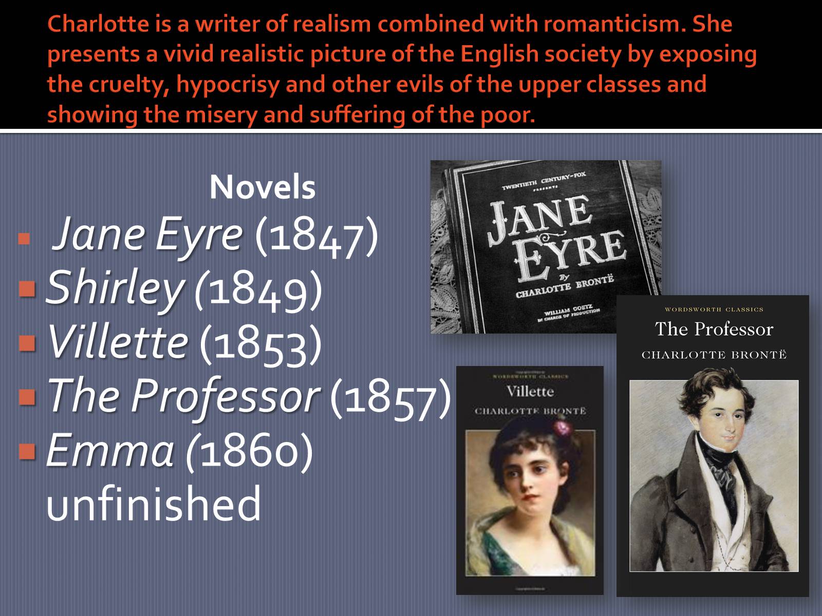 Презентація на тему «Charlotte Bronte» (варіант 2) - Слайд #5 Презентація на тему «Charlotte Bronte» (варіант 2) - Слайд #5