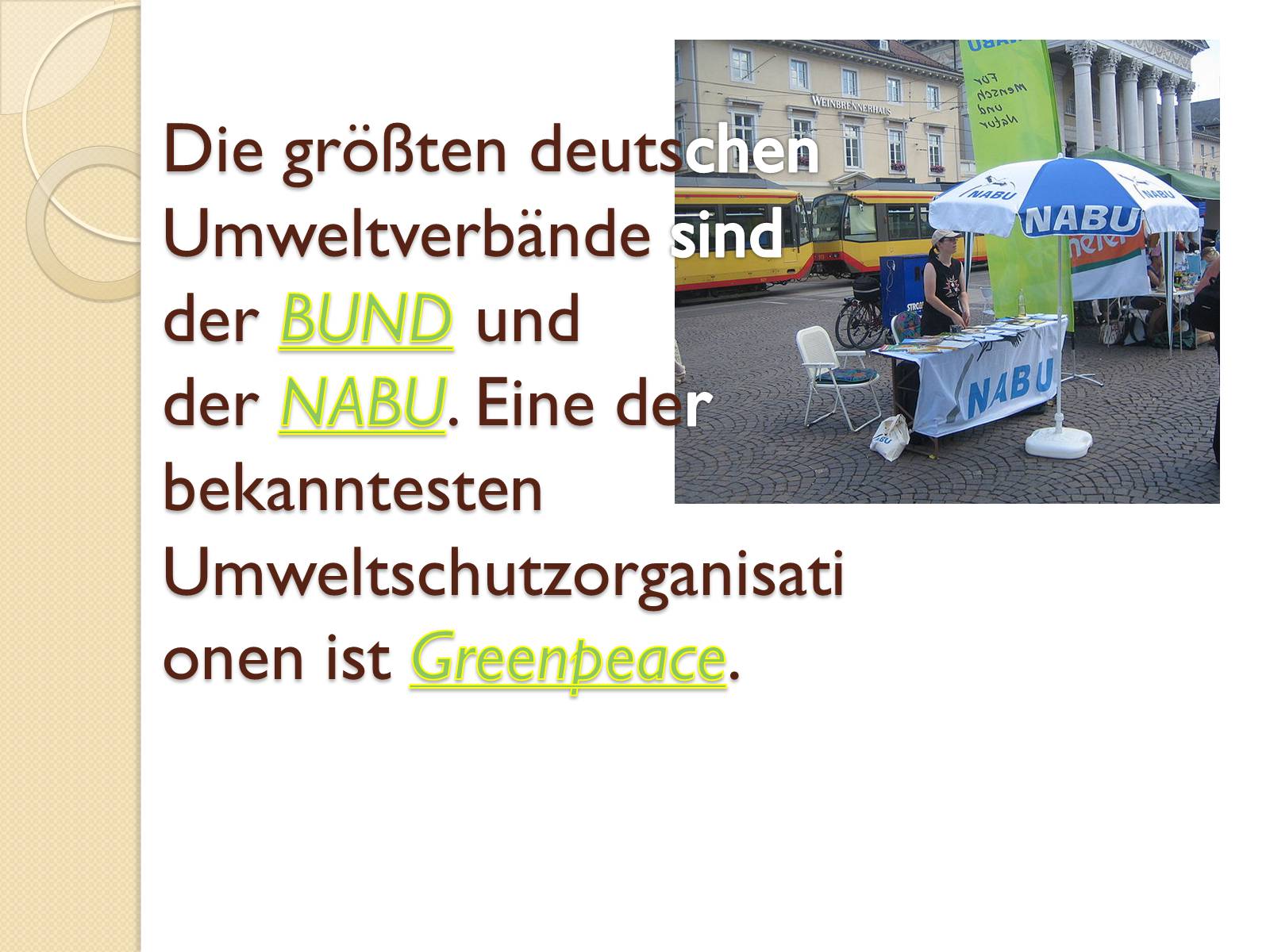 Презентація на тему «Umweltschutzorganisationen» - Слайд #3 Презентація на тему «Umweltschutzorganisationen» - Слайд #3