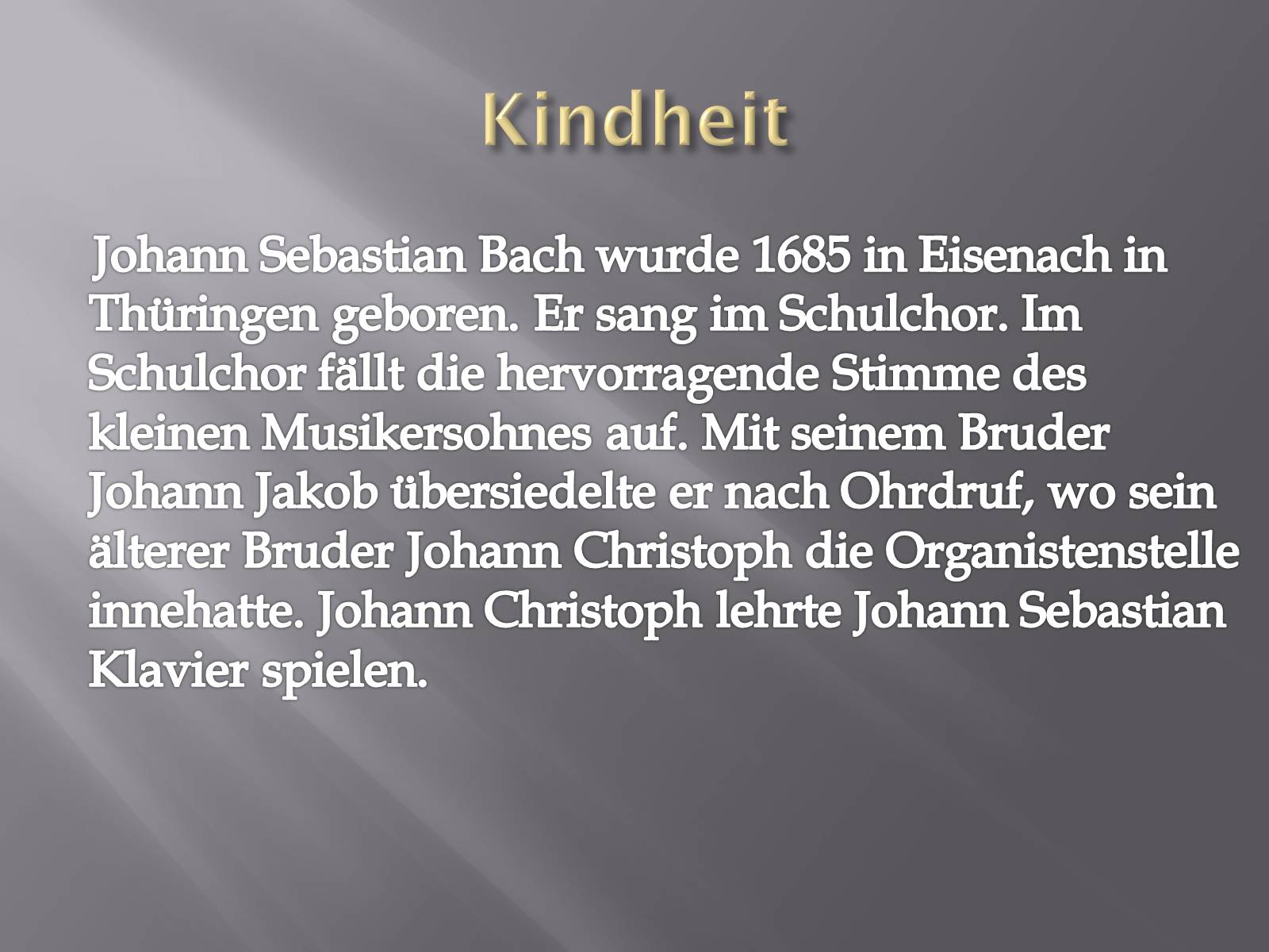 Презентація на тему «Johann Sebastian Bach» (варіант 3) - Слайд #4 Презентація на тему «Johann Sebastian Bach» (варіант 3) - Слайд #4